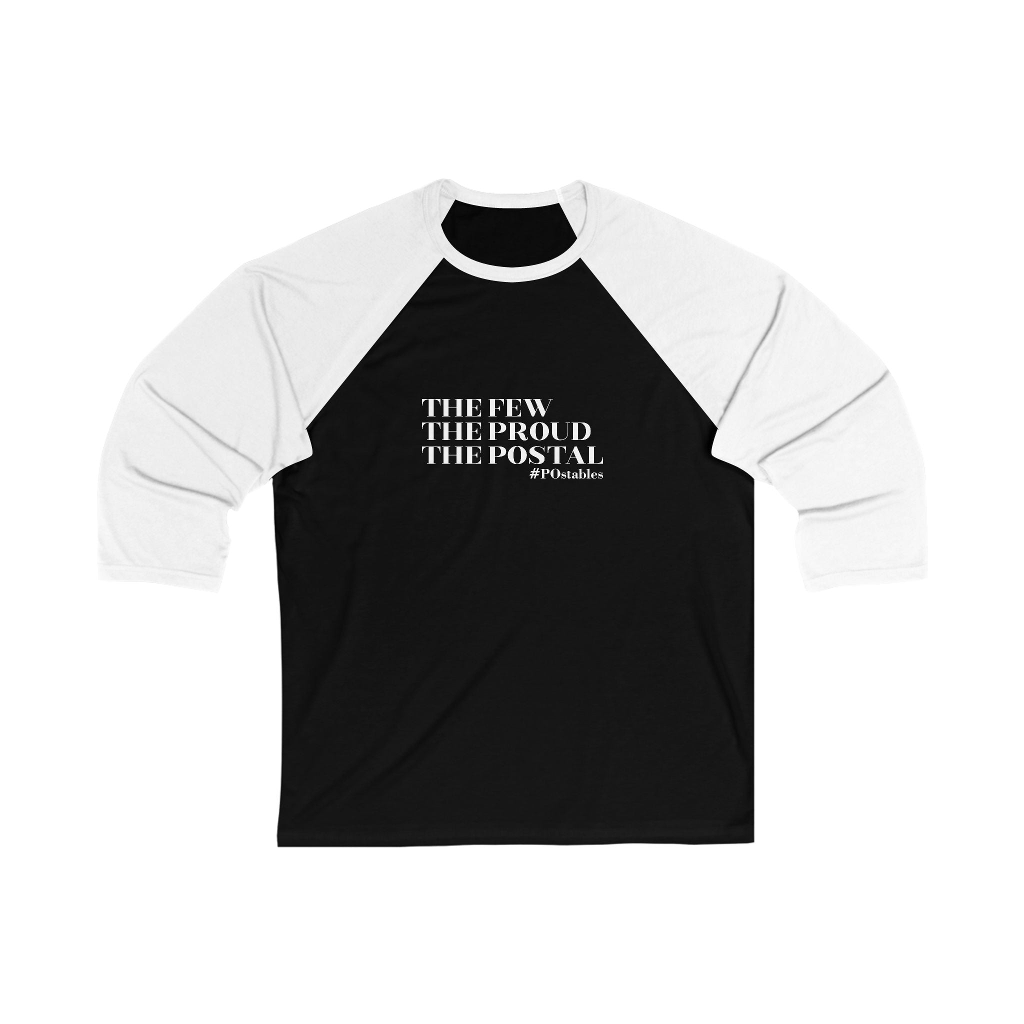 The Few, The Proud, The Postal Unisex 3/4 Sleeve Baseball Tee