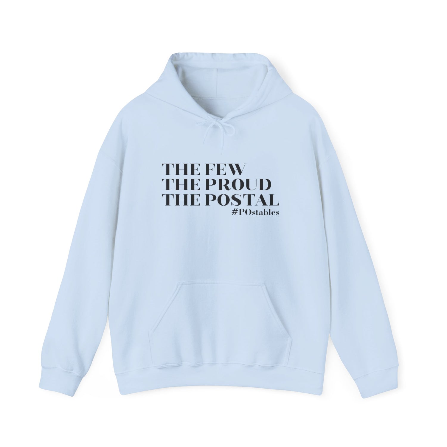 The Few The Proud The Postal Unisex Hoodie