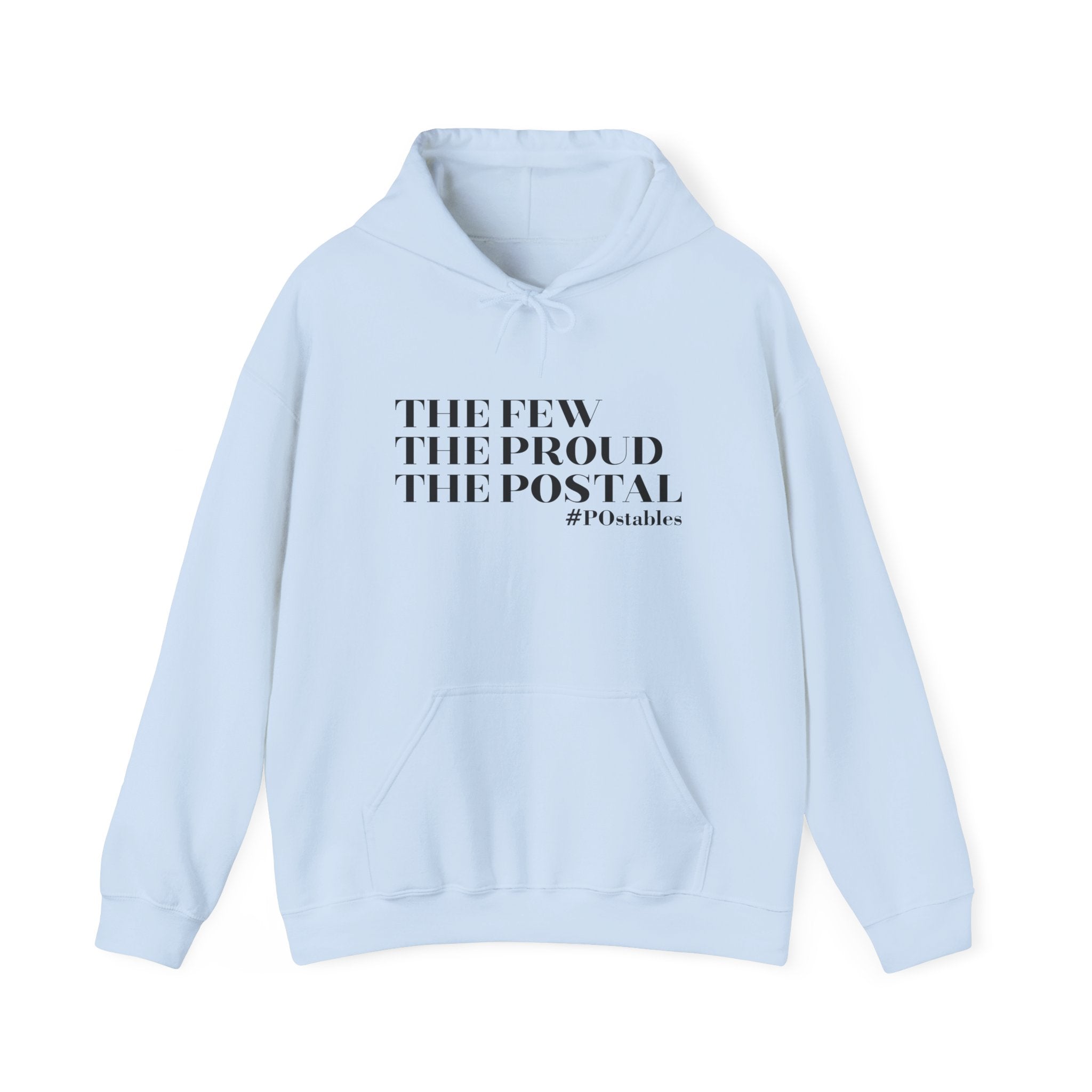 The Few The Proud The Postal Unisex Hoodie