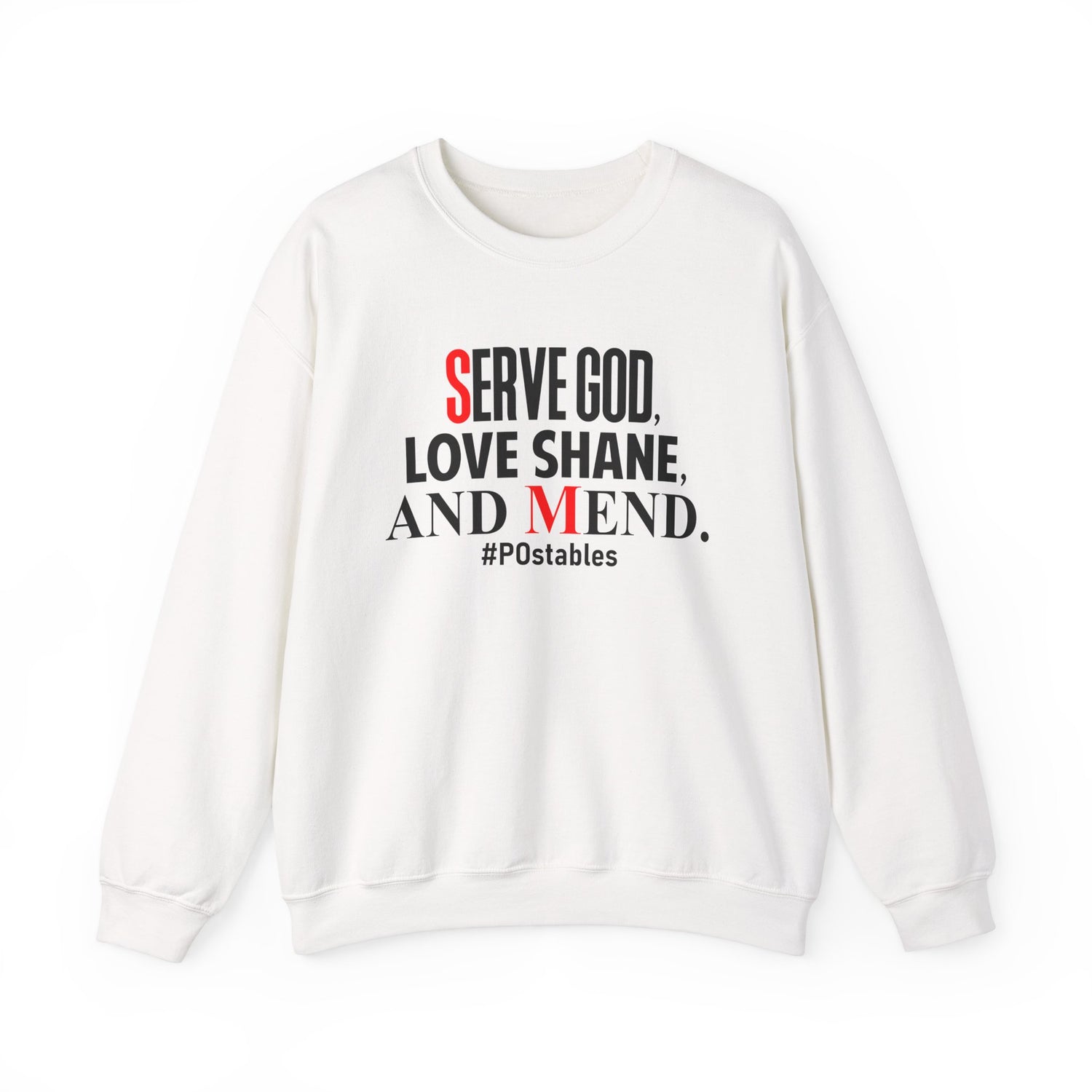 Serve God, Love Shane, and Mend Unisex Sweatshirt