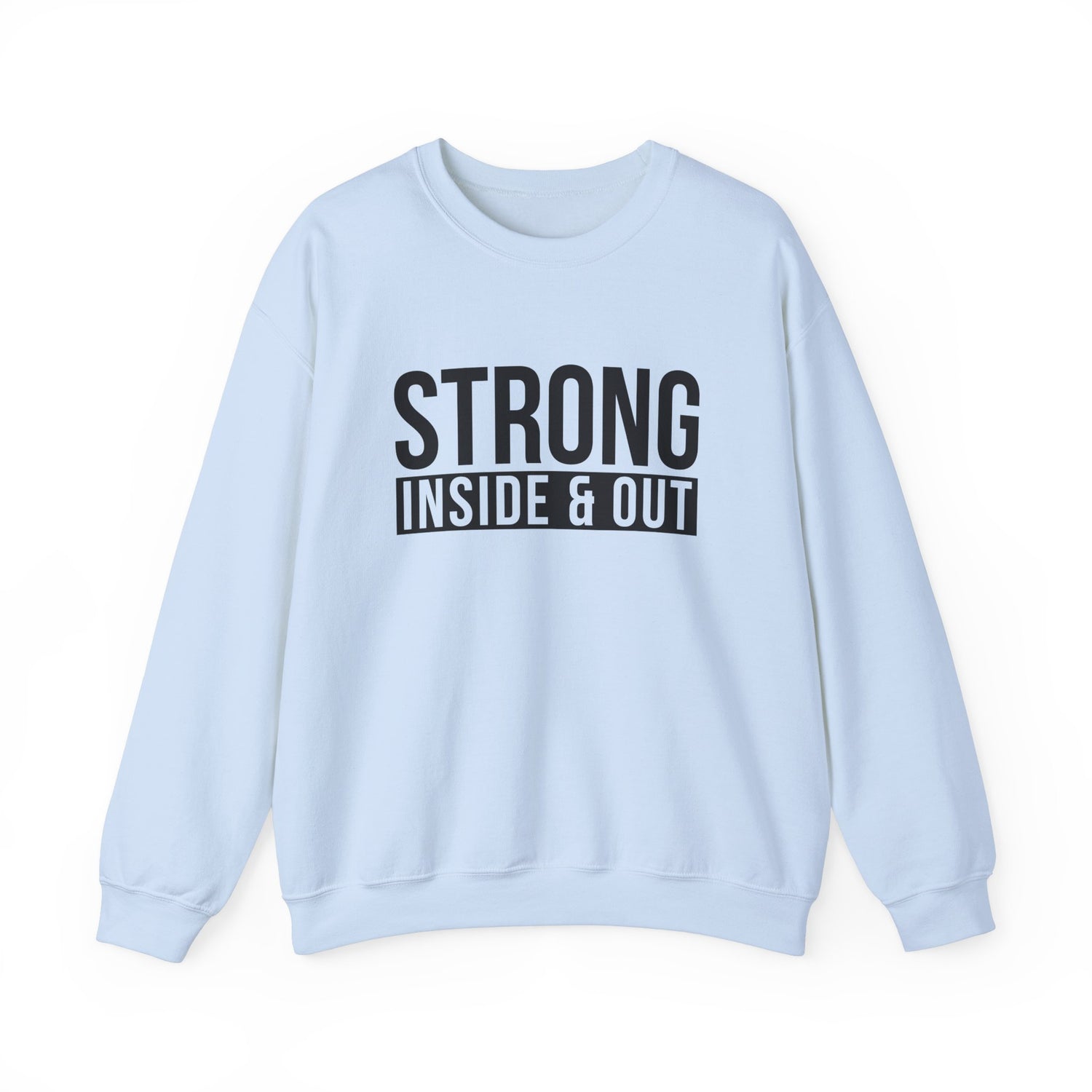 Strong Inside & Out Unisex Sweatshirt