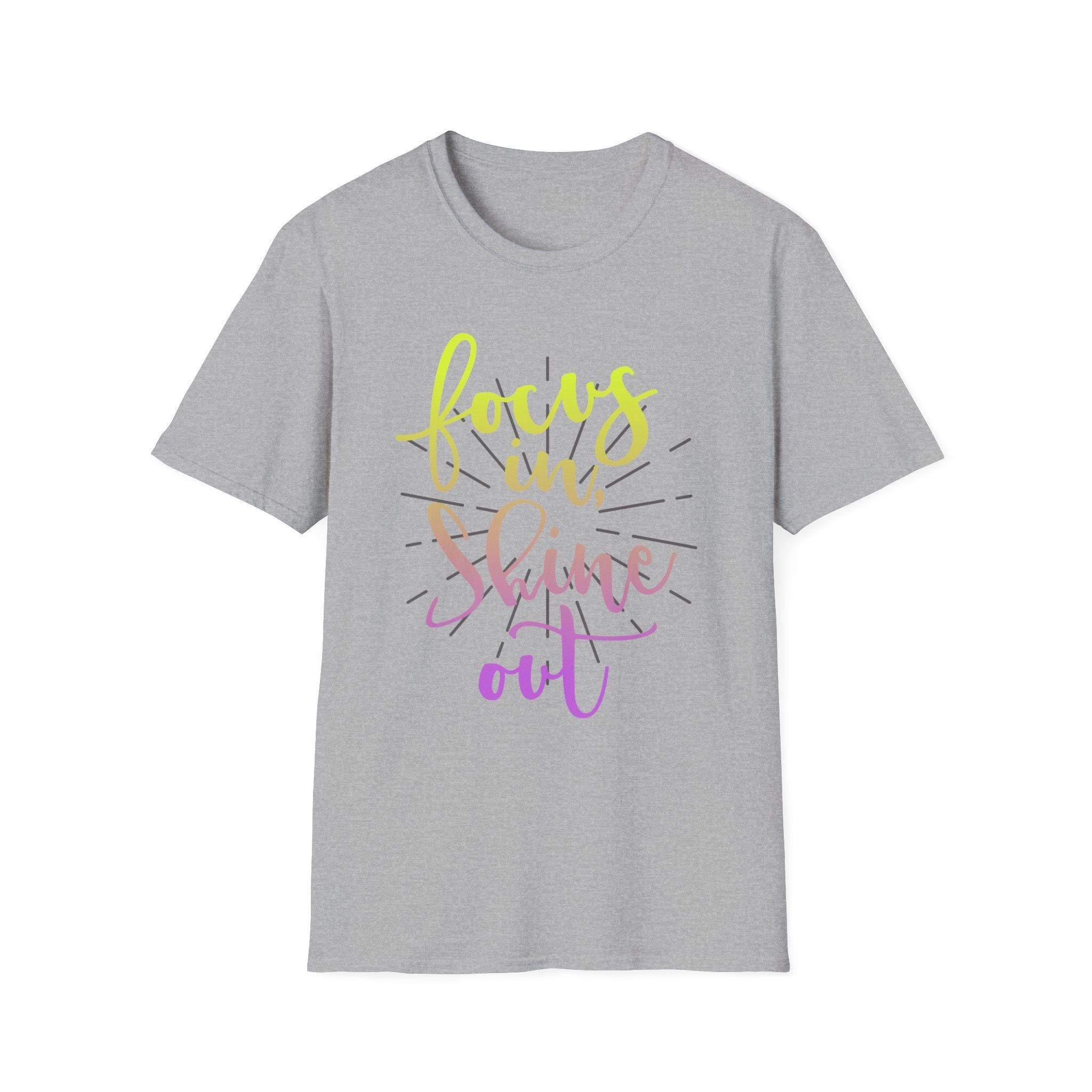 Focus In, Shine Out Unisex Shirt