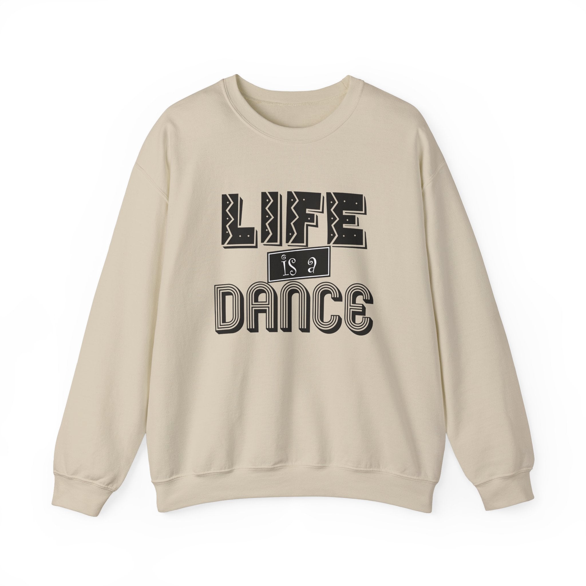 Life is a Dance Unisex Sweatshirt