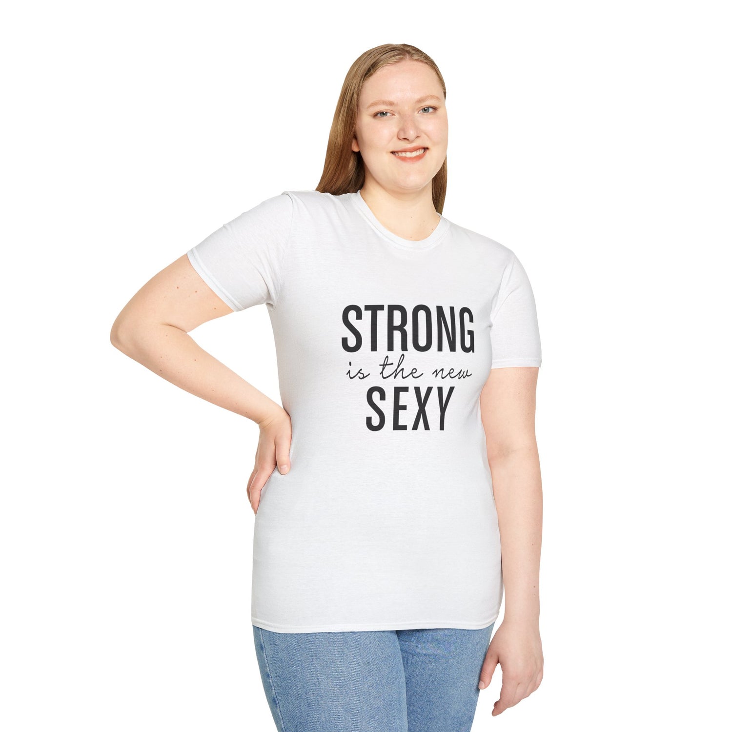 Strong is the New Sexy Unisex Shirt
