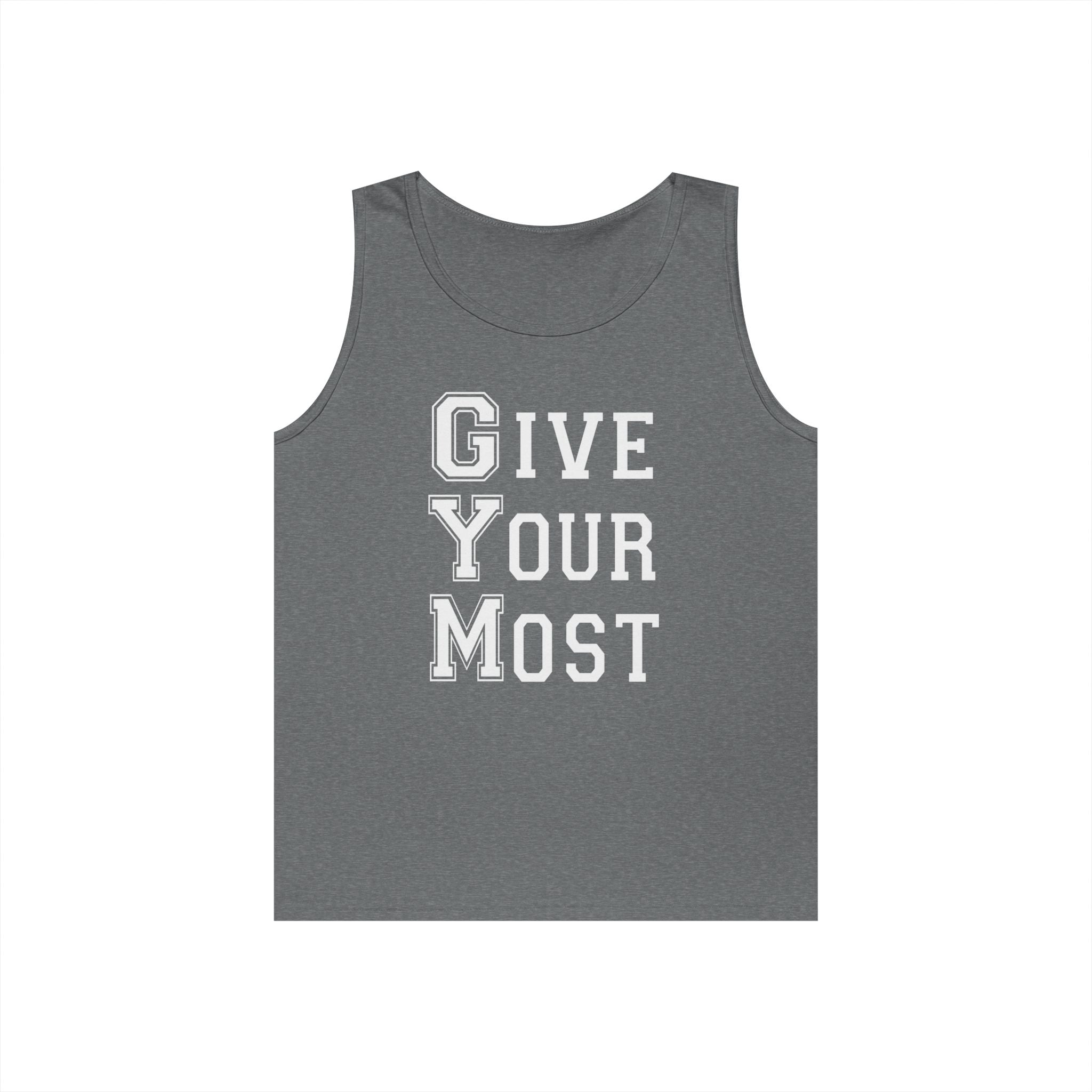 Motivational Gym Men Tank Top - Give Your Most