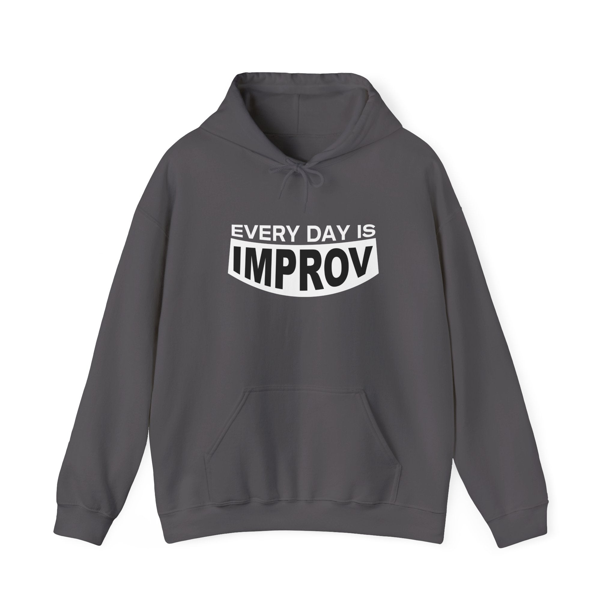 Every Day Is Improv Unisex Hoodie