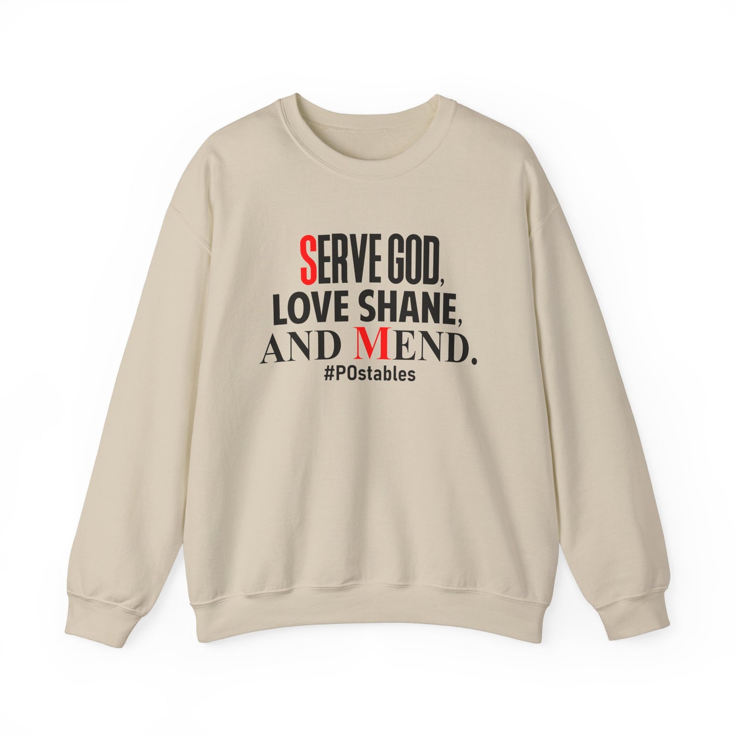 Serve God, Love Shane, and Mend Unisex Sweatshirt