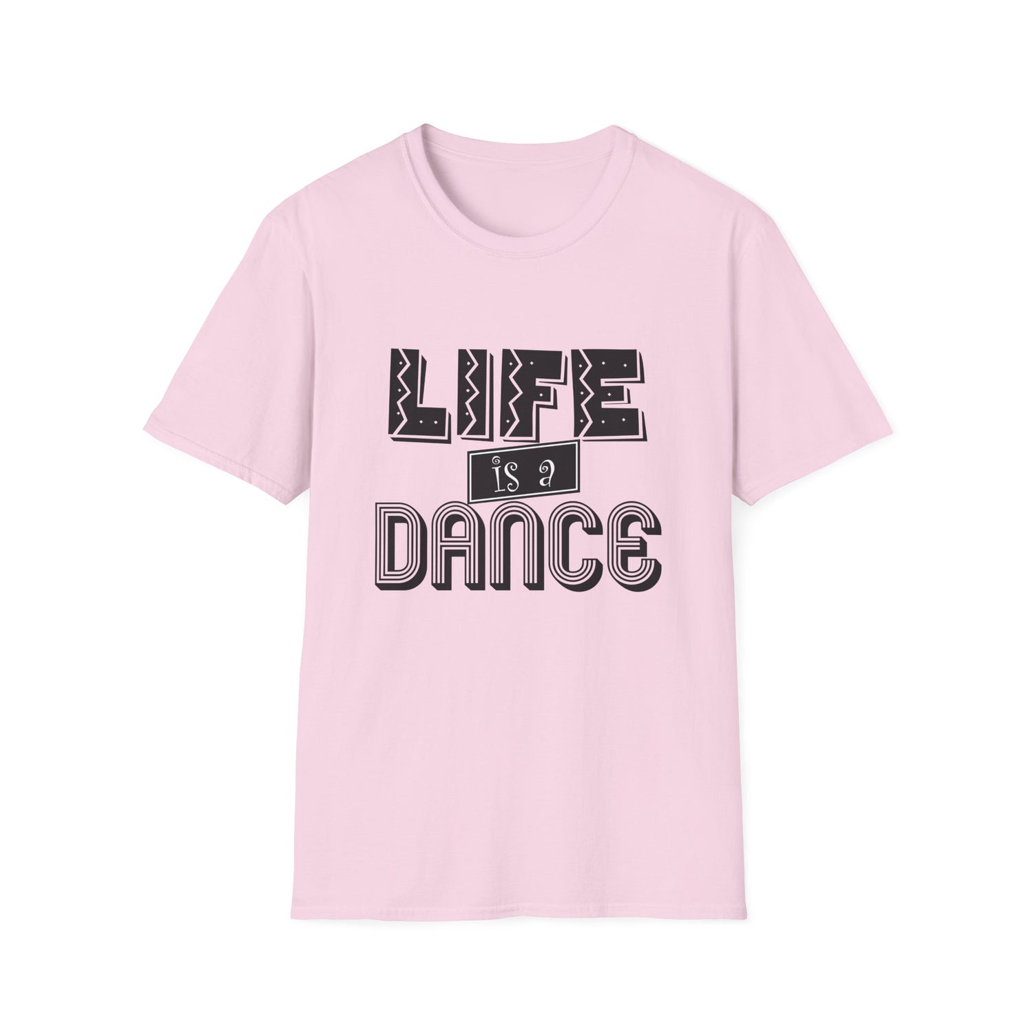 Life is a Dance Unisex Shirt