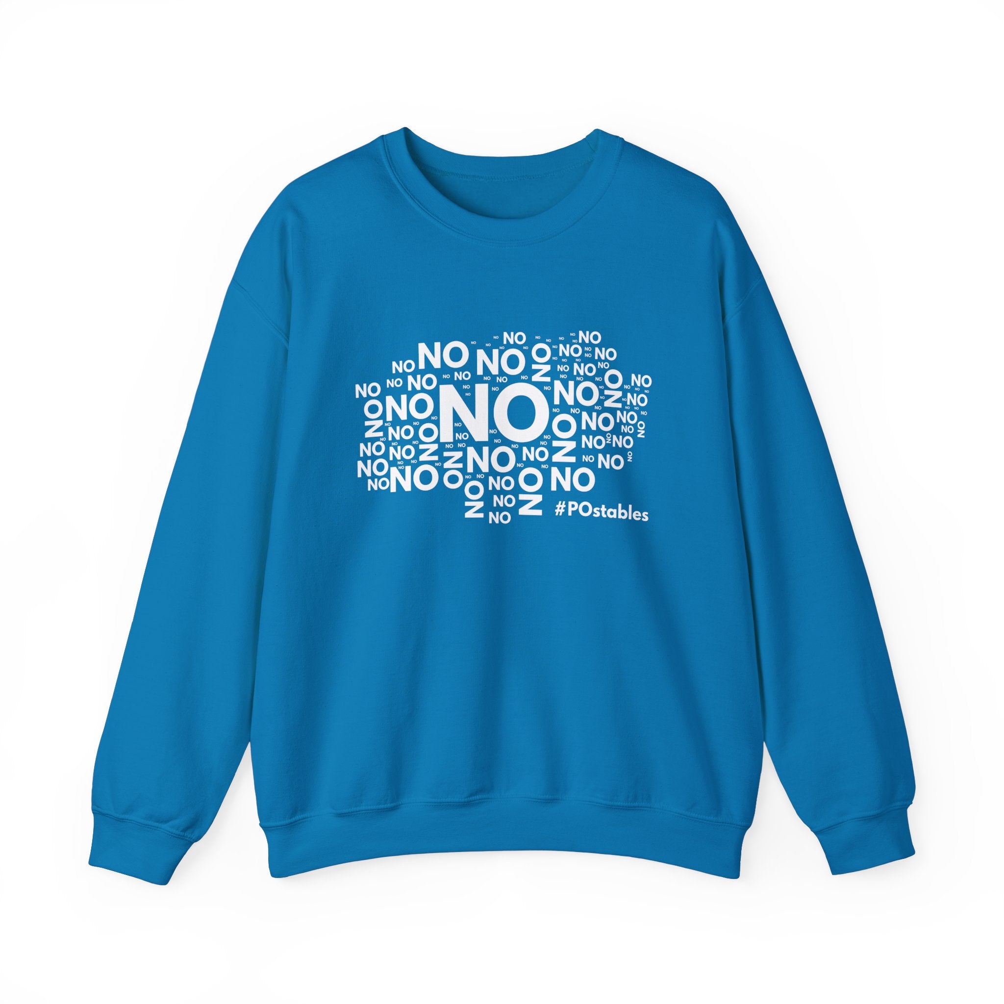 No No No Unisex Sweatshirt