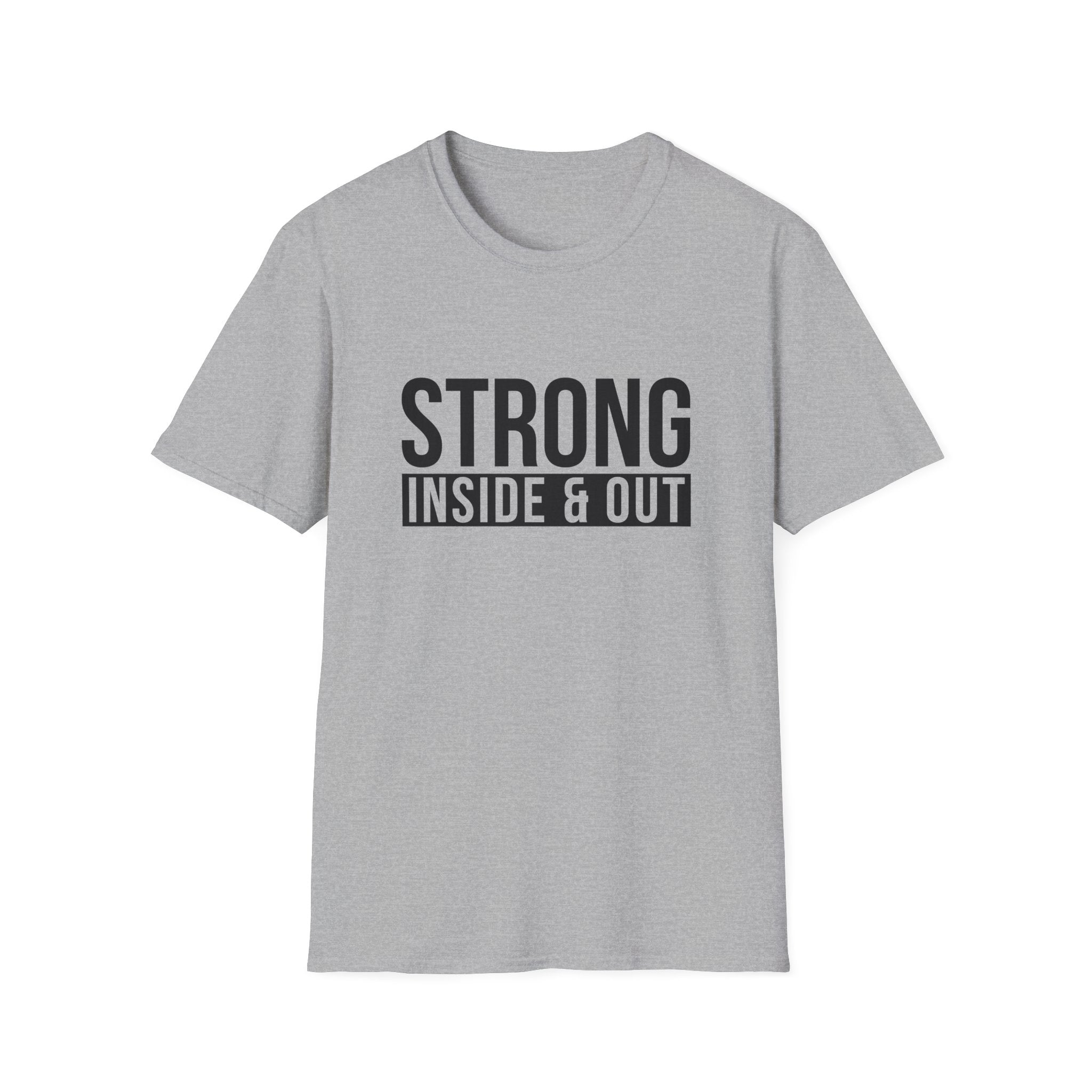 Strong Inside & Out Unisex Shirt