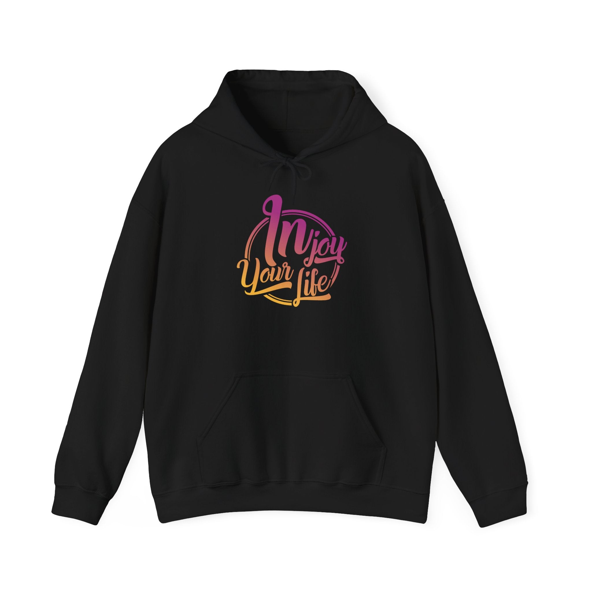Injoy Your Life Unisex Hoodie