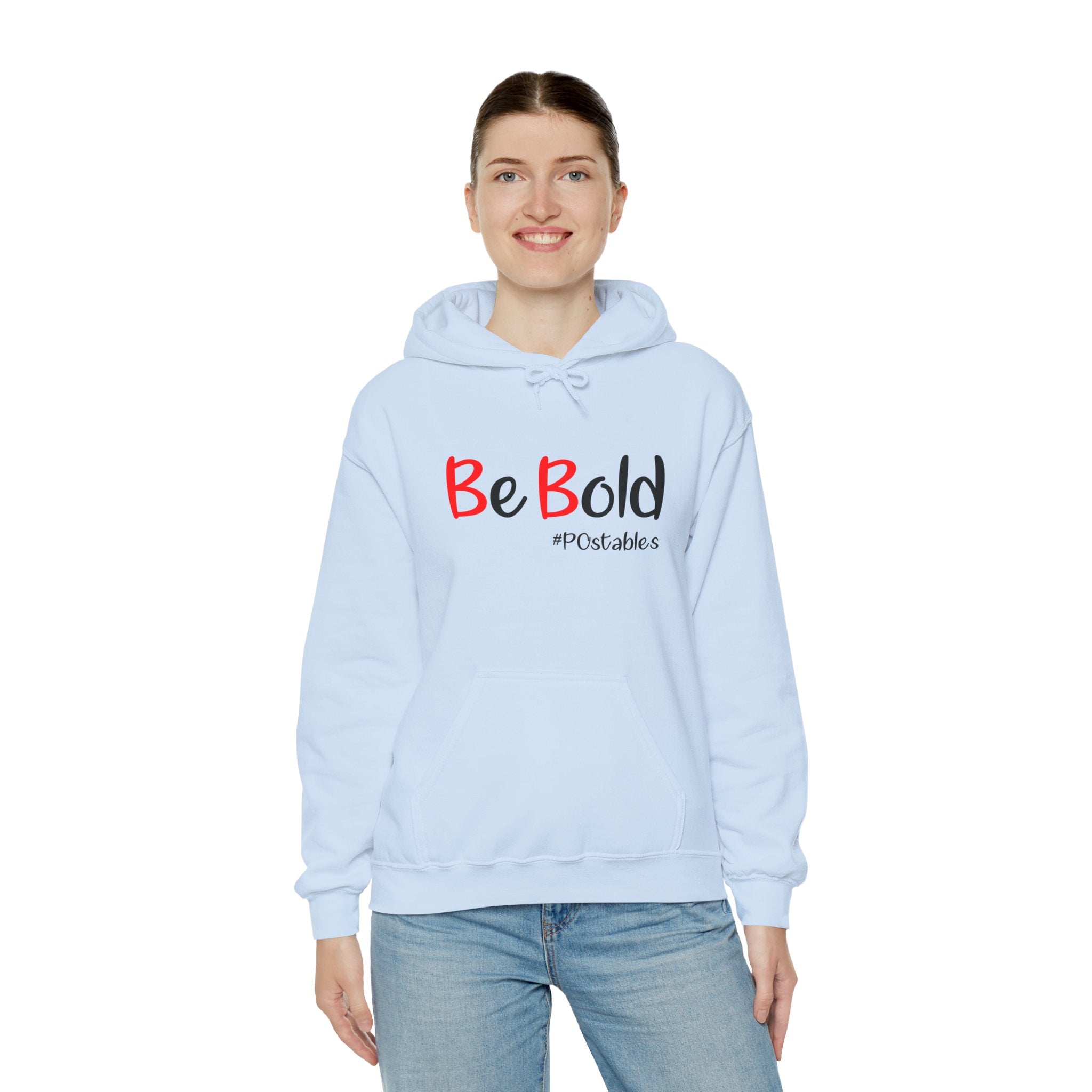 Be Bold Unisex Hoodie