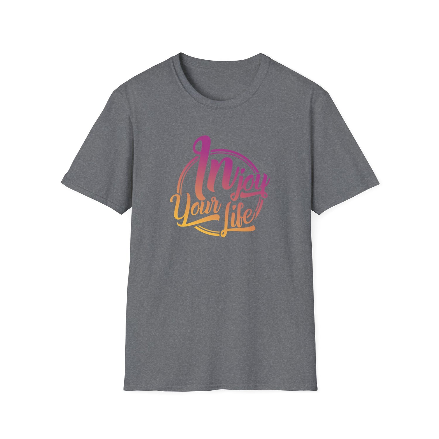 Injoy Your Life Unisex Shirt
