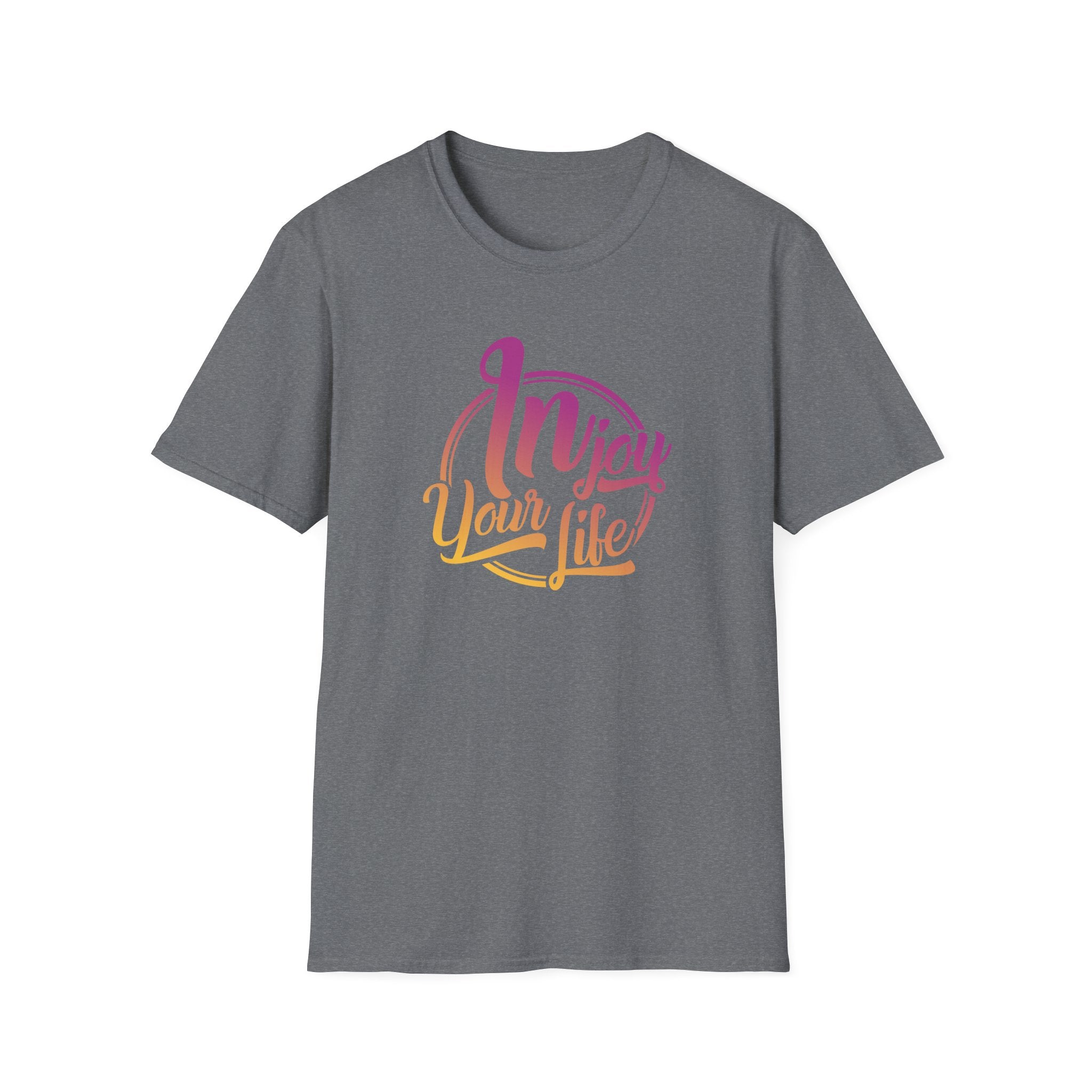 Injoy Your Life Unisex Shirt