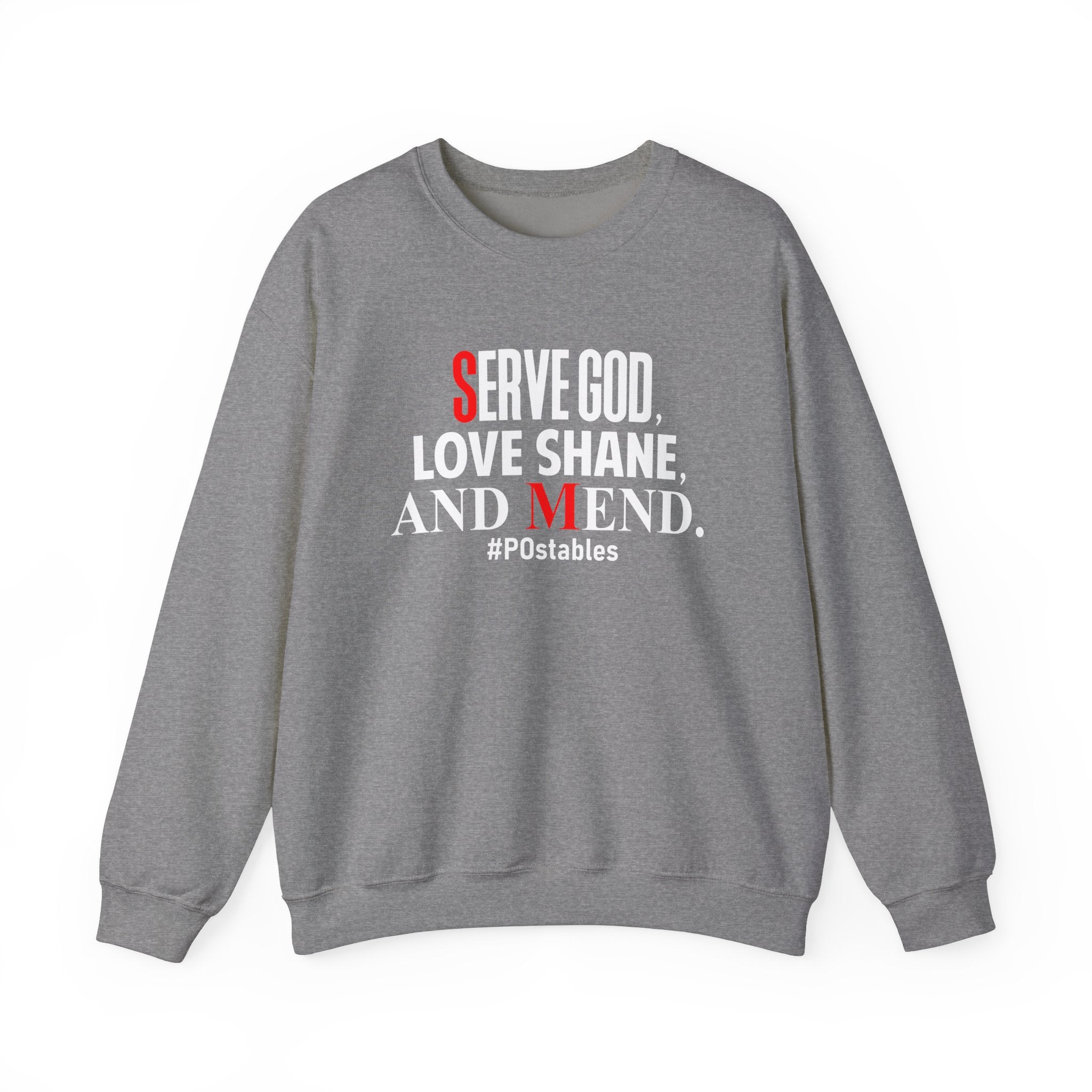 Serve God, Love Shane, and Mend Unisex Sweatshirt