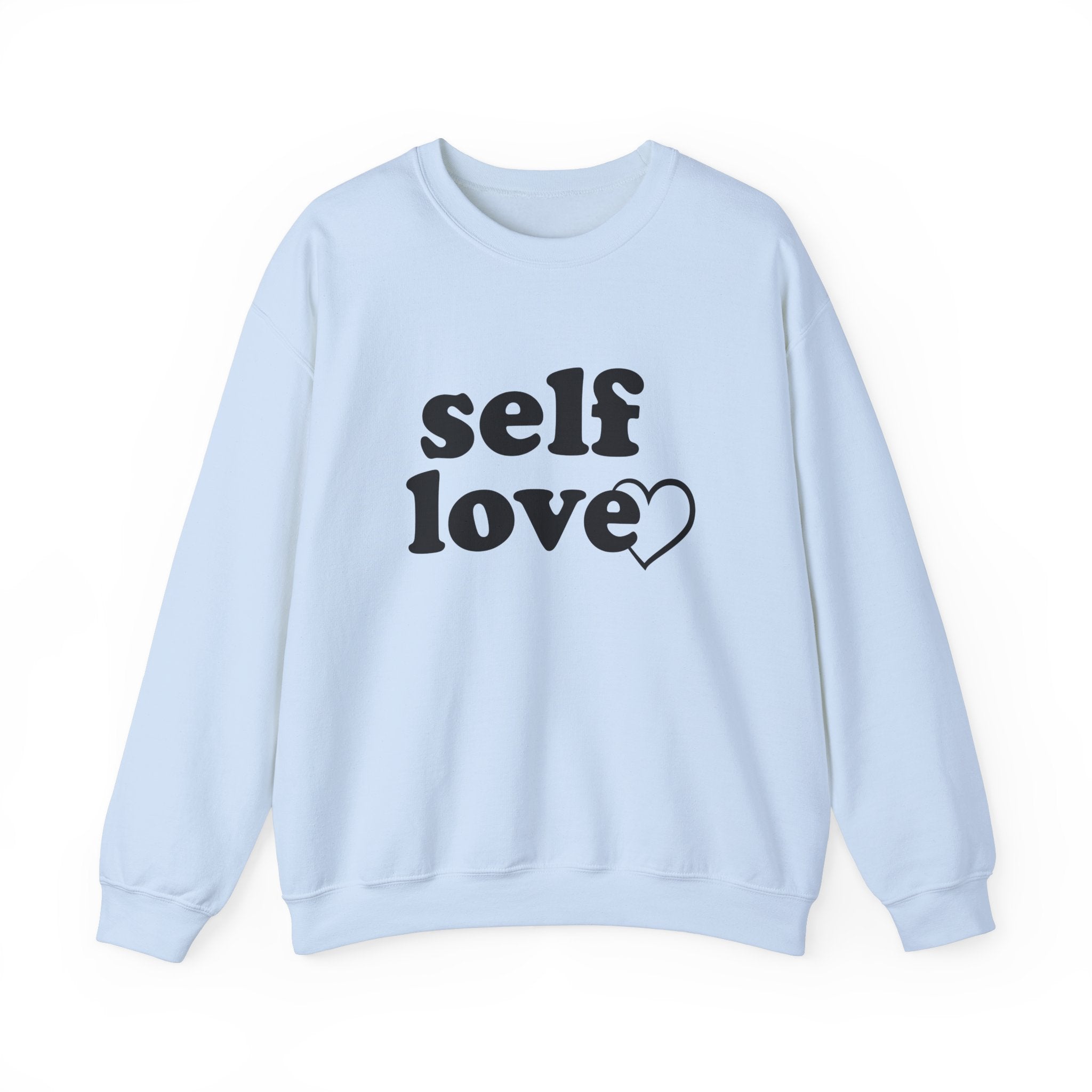 Self Love Unisex Crewneck Sweatshirt - Cozy & Inspirational
