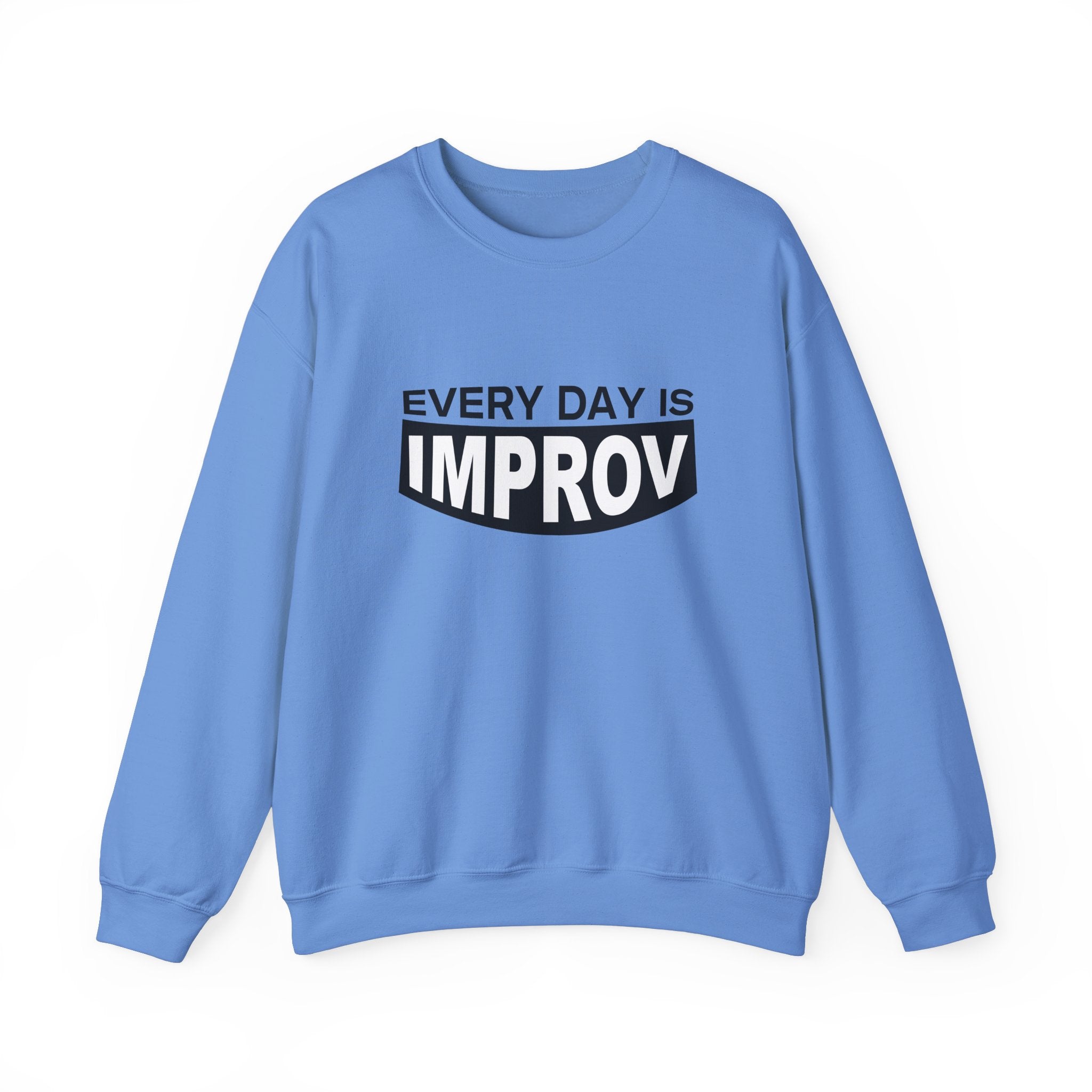 Every Day is Improv Crewneck Sweatshirt – Unisex Heavy Blend™