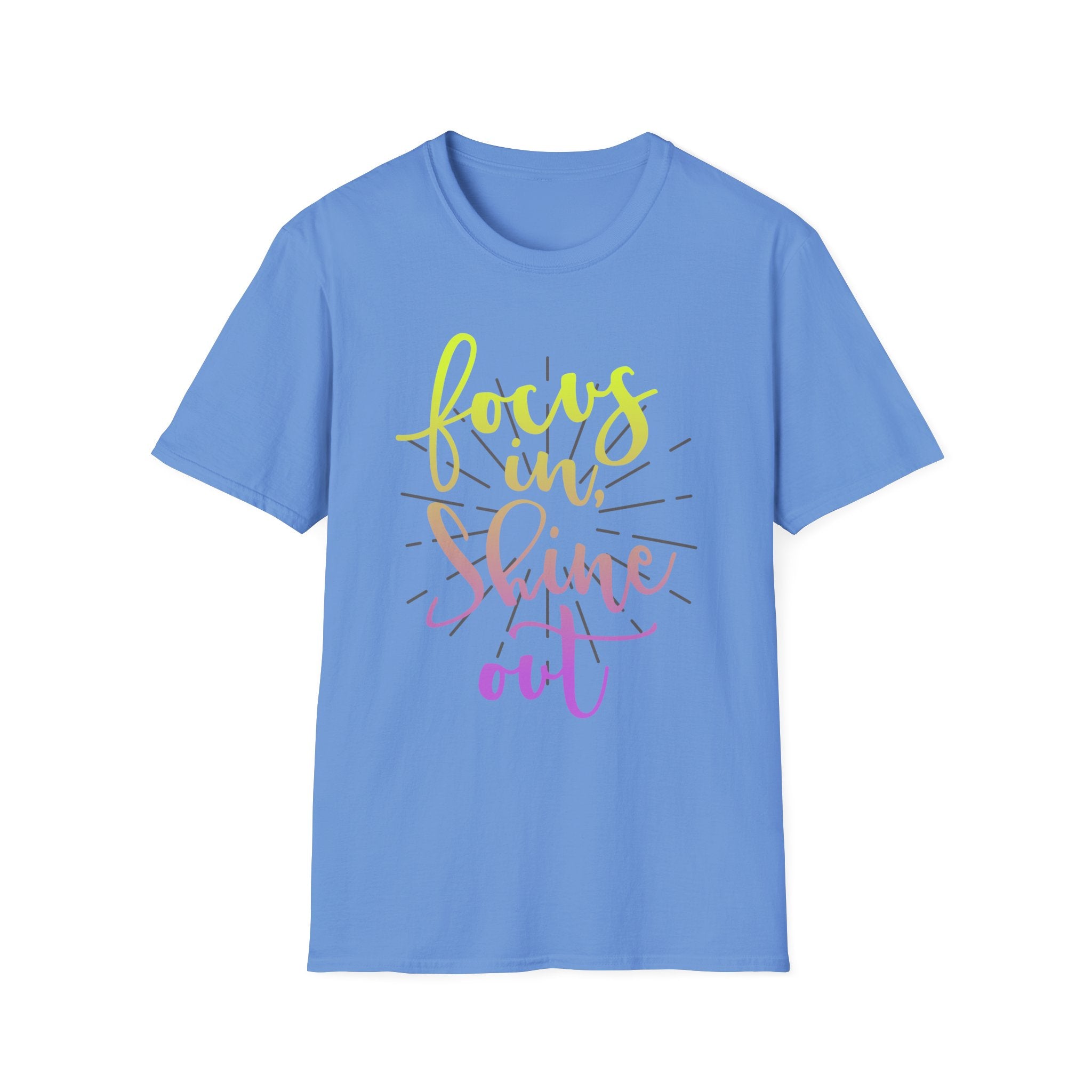 Focus In, Shine Out Unisex Shirt