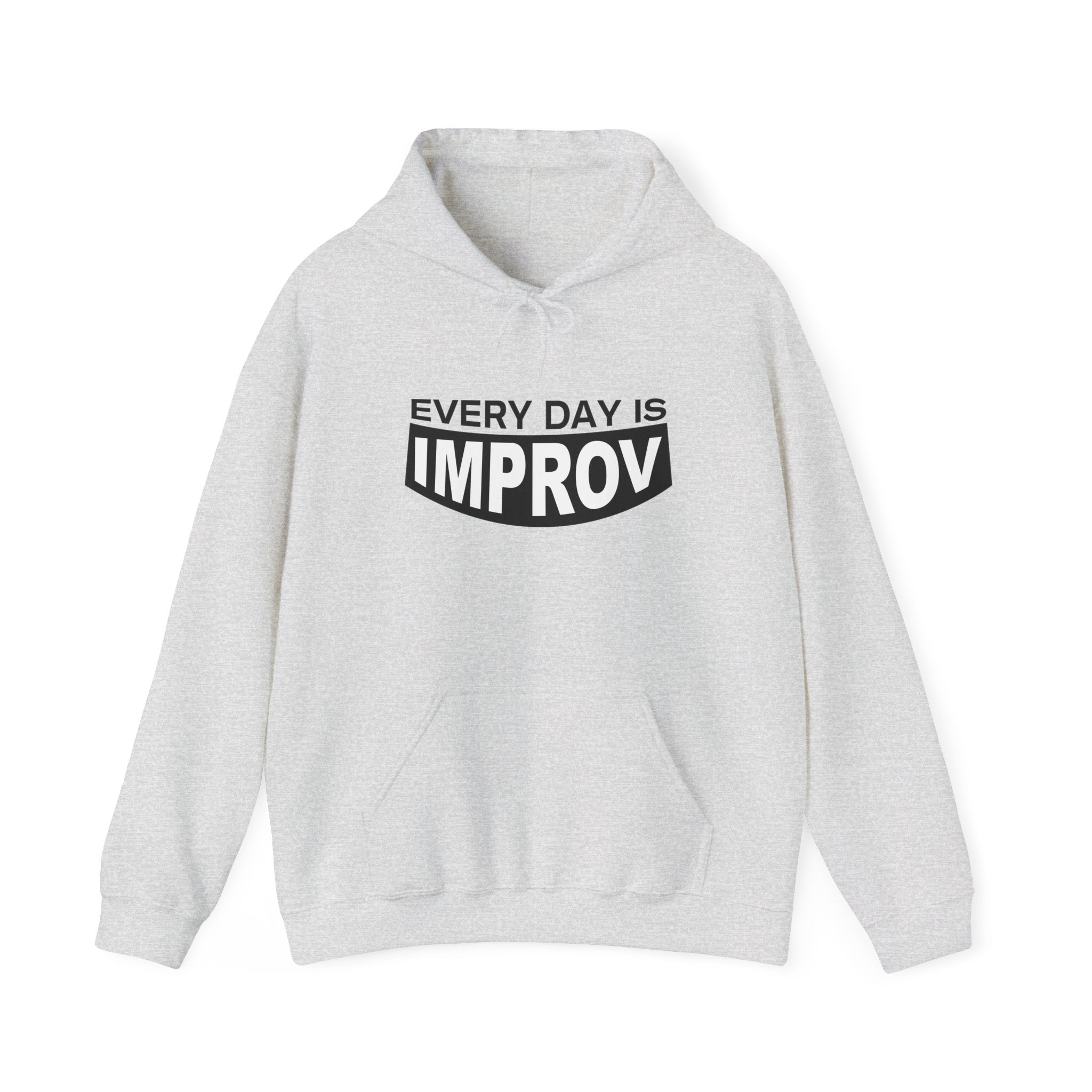 Every Day Is Improv Unisex Hoodie