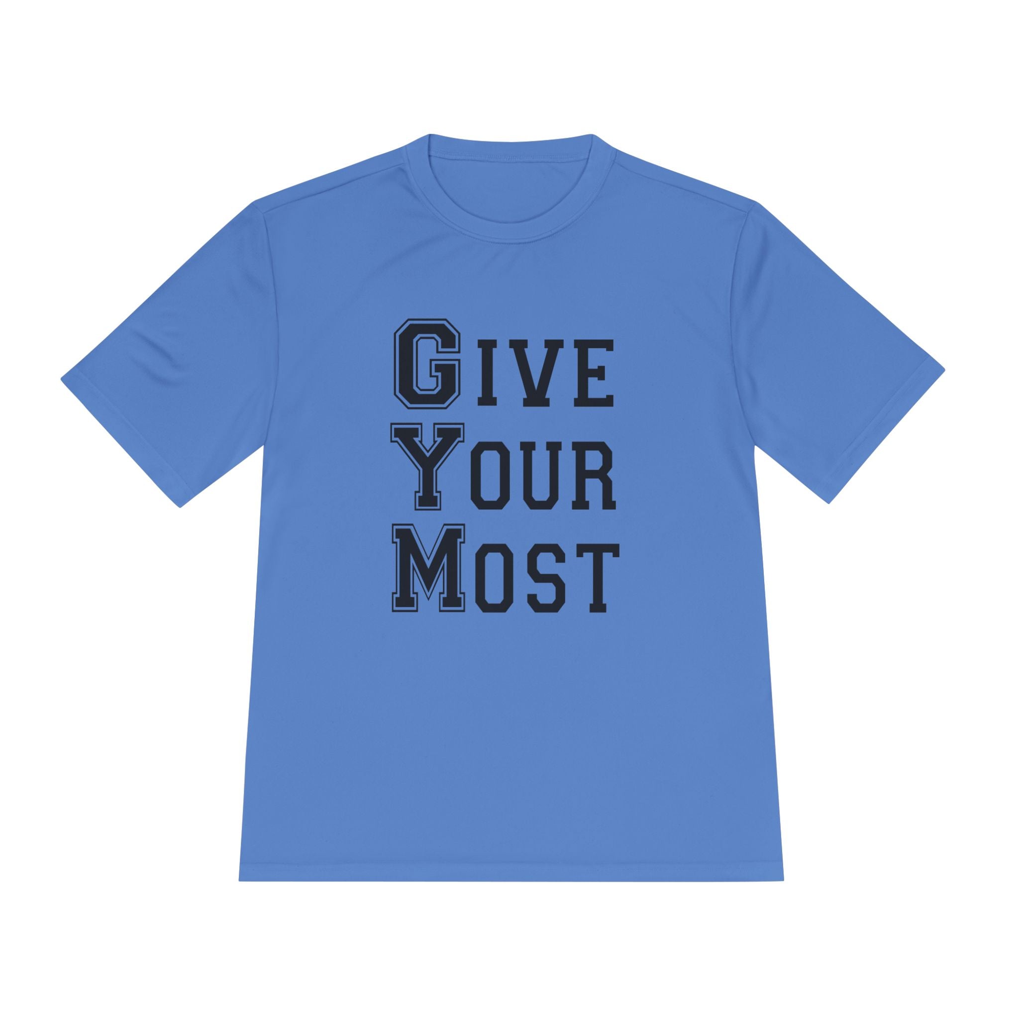 Unisex Gym Motivational Tee - "Give Your Most"