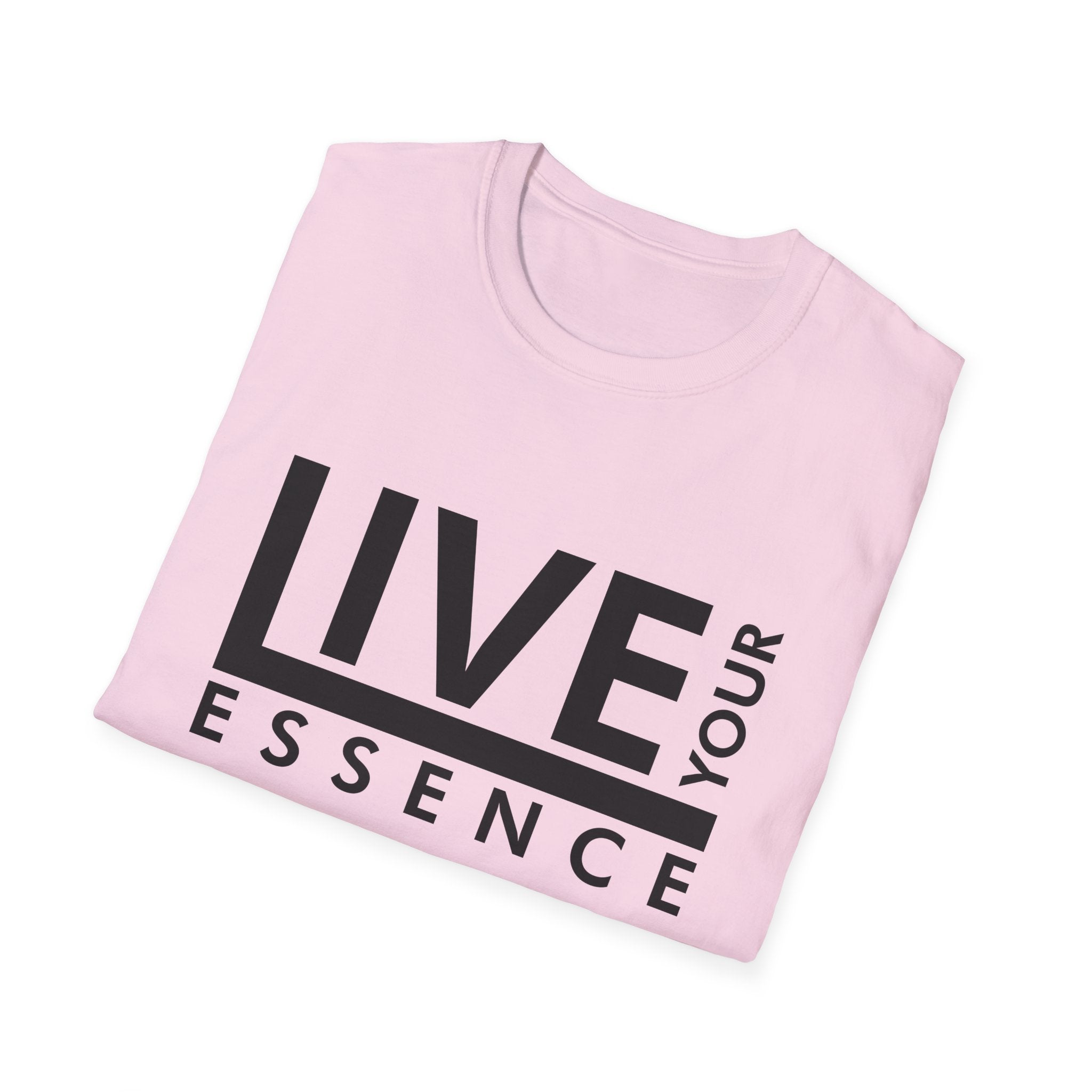 Live Your Essence Unisex Shirt