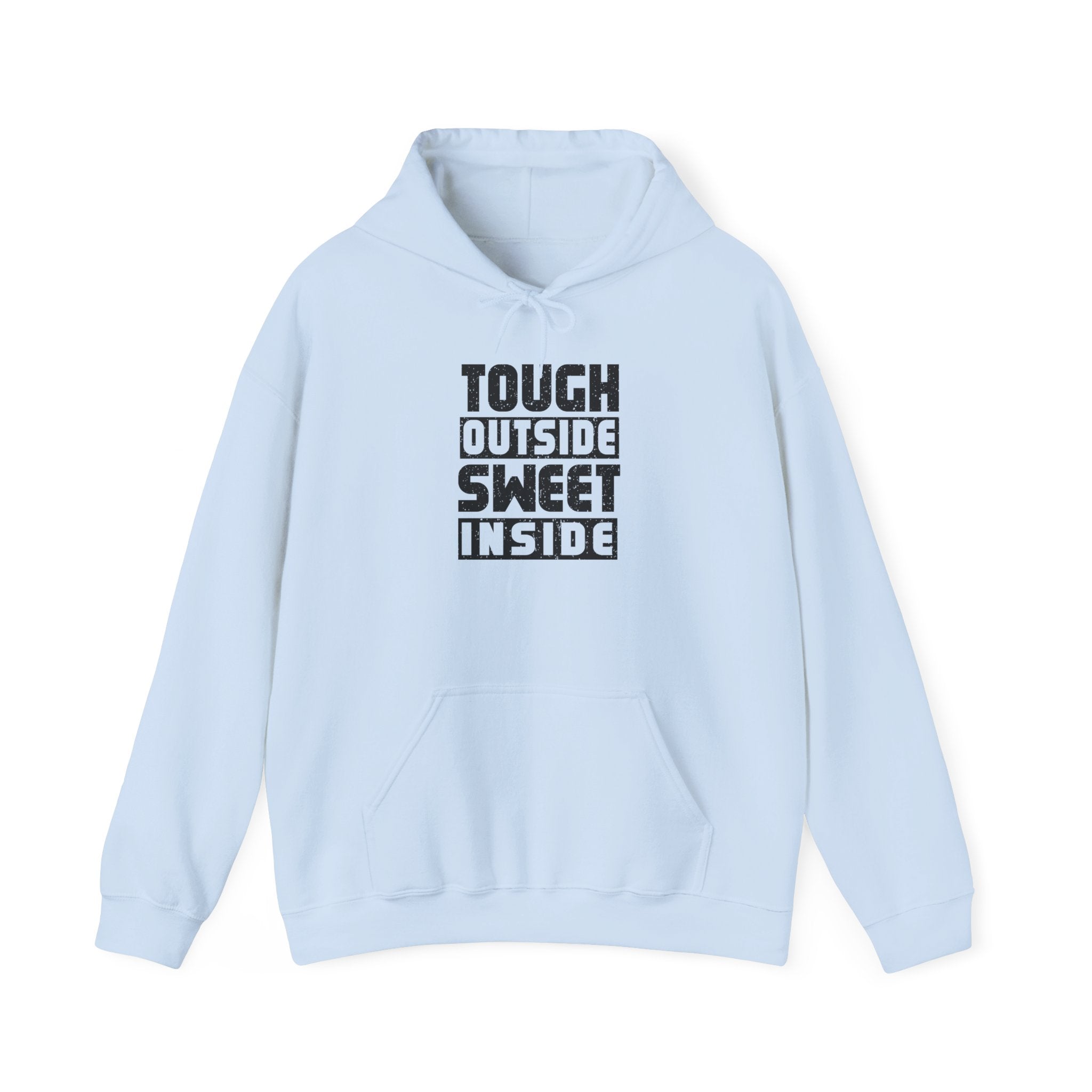 Tough Outside Sweet Inside Hoodie