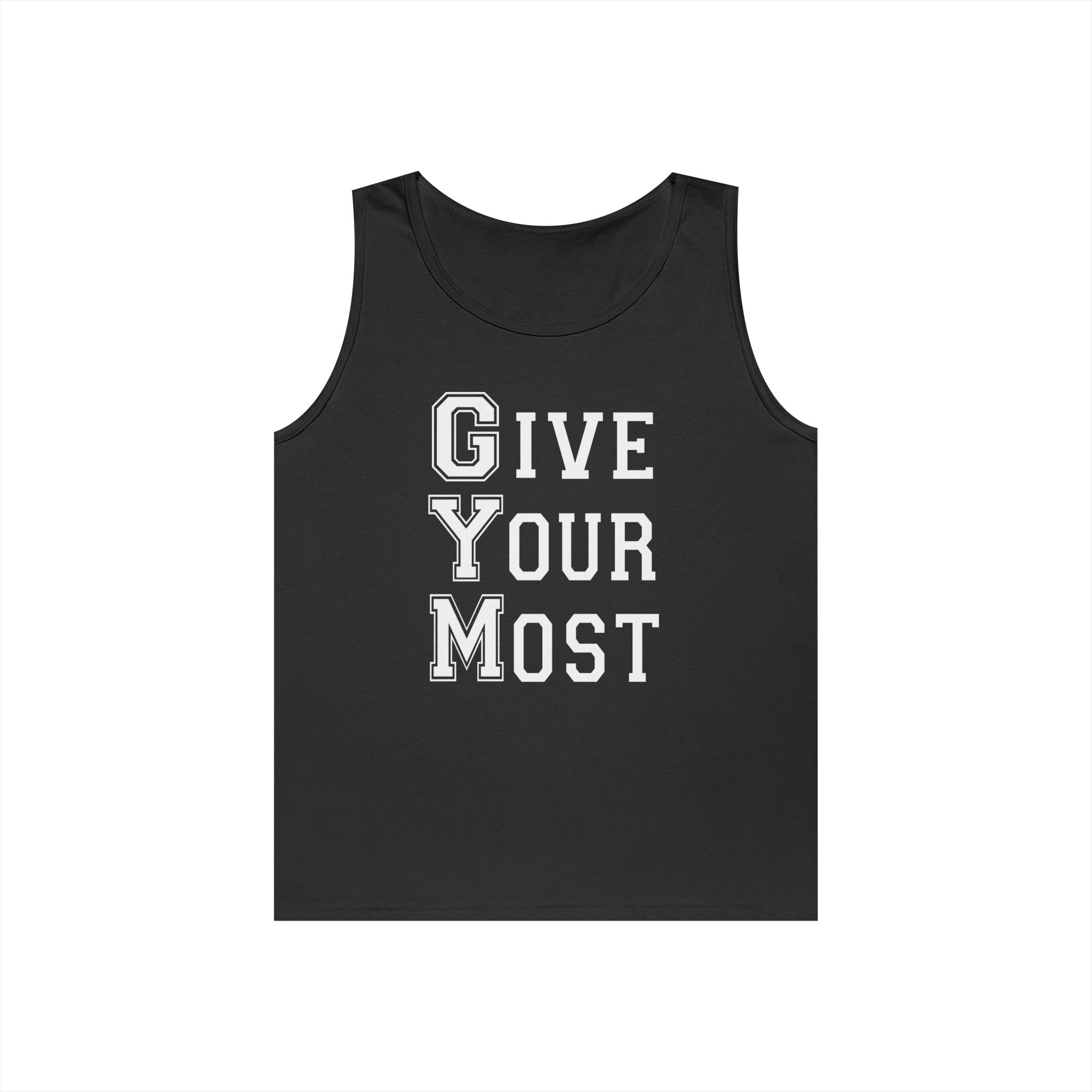 Motivational Gym Men Tank Top - Give Your Most