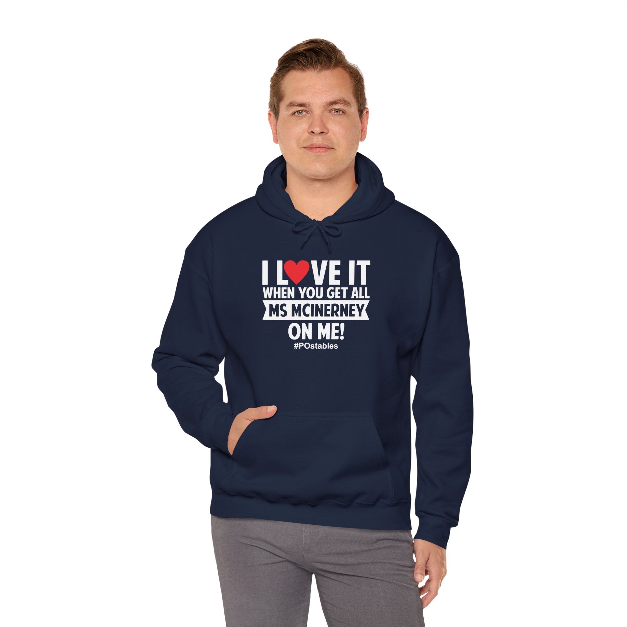 I Love It When You Get All Ms Mcinerney On Me Unisex Hoodie