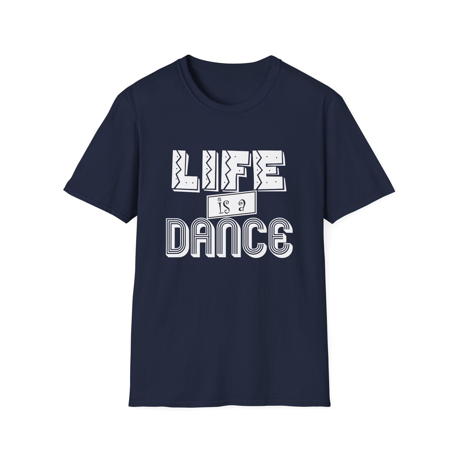 Life is a Dance Unisex Shirt