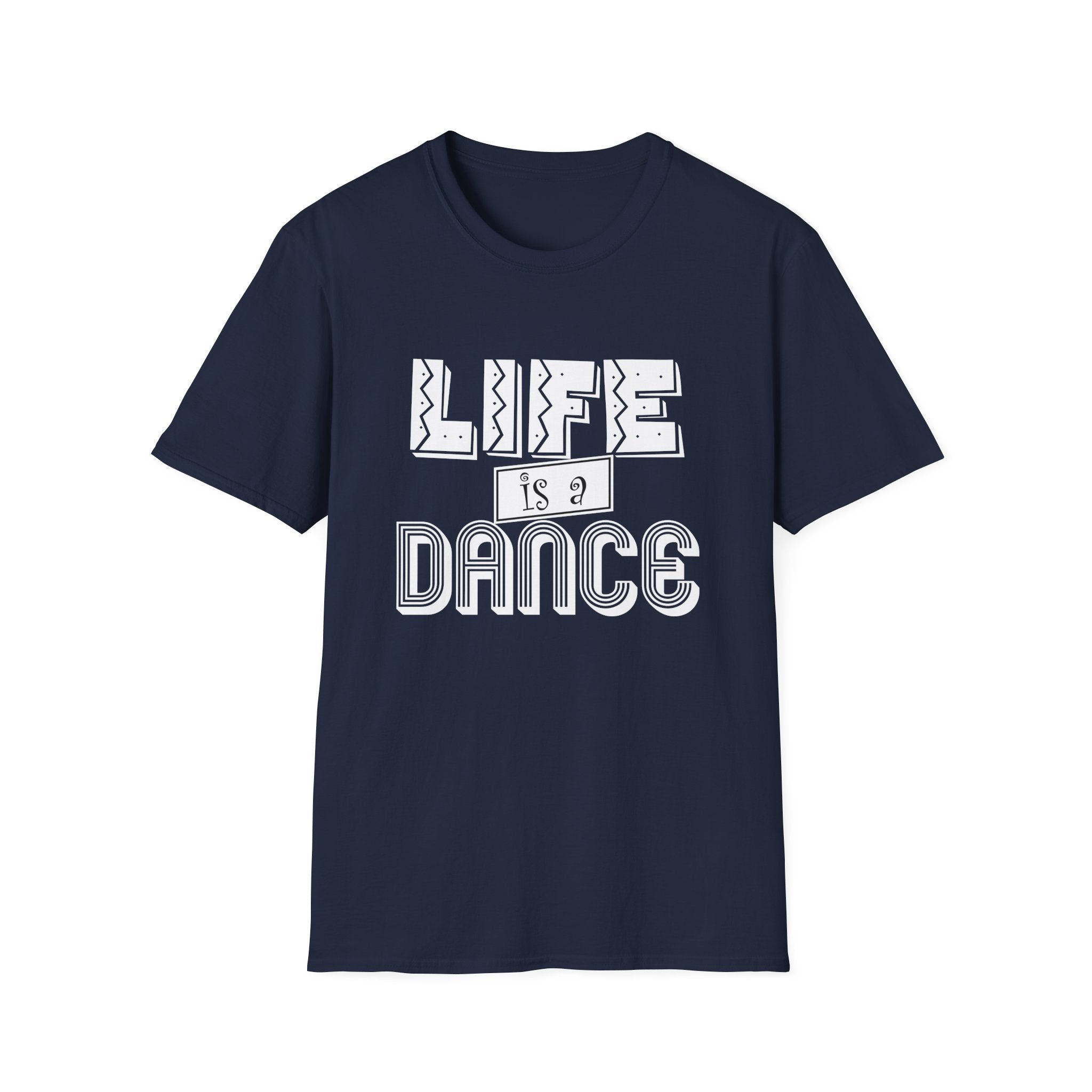 Life is a Dance Unisex Shirt