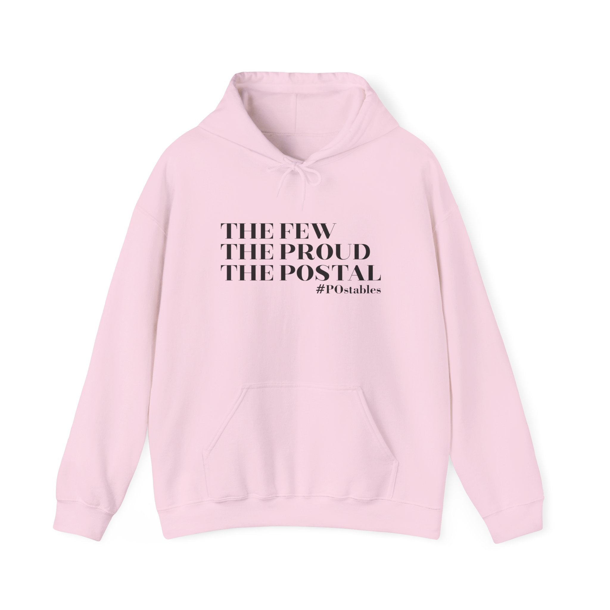 The Few The Proud The Postal Unisex Hoodie
