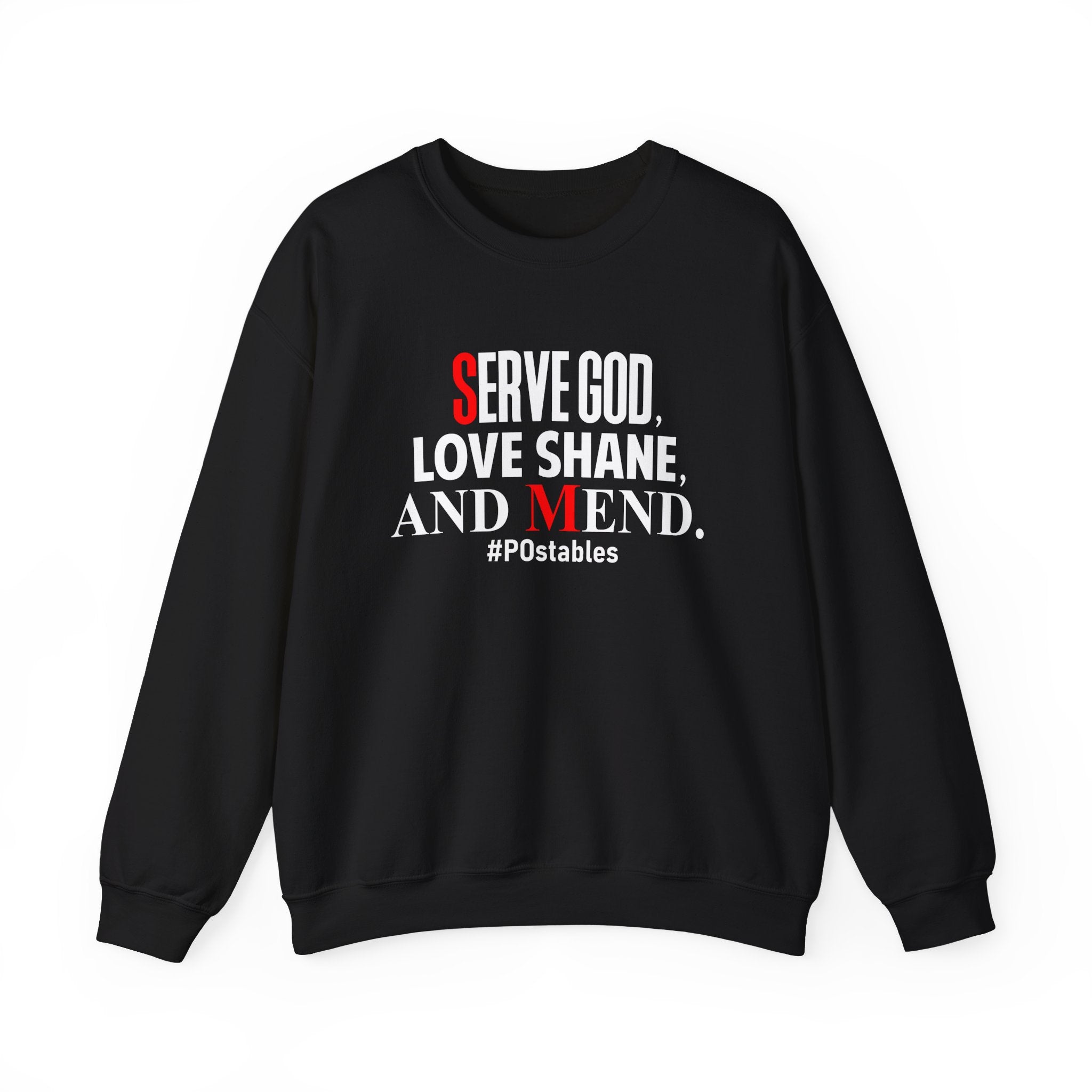 Serve God, Love Shane, and Mend Unisex Sweatshirt