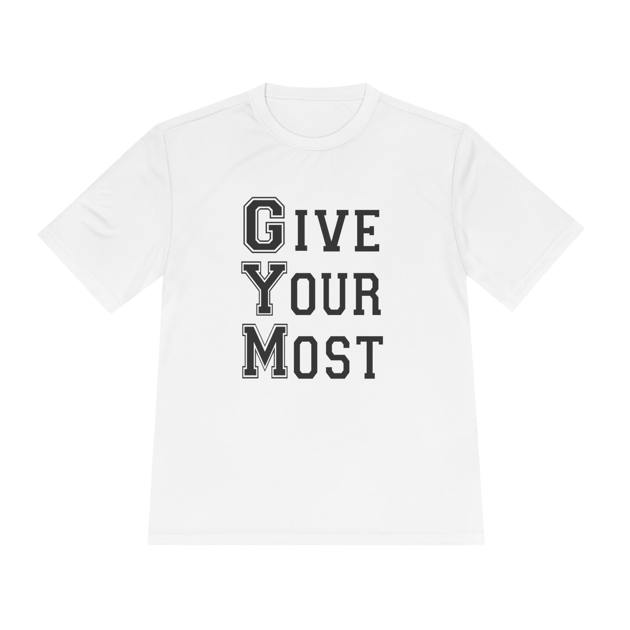 Unisex Gym Motivational Tee - "Give Your Most"