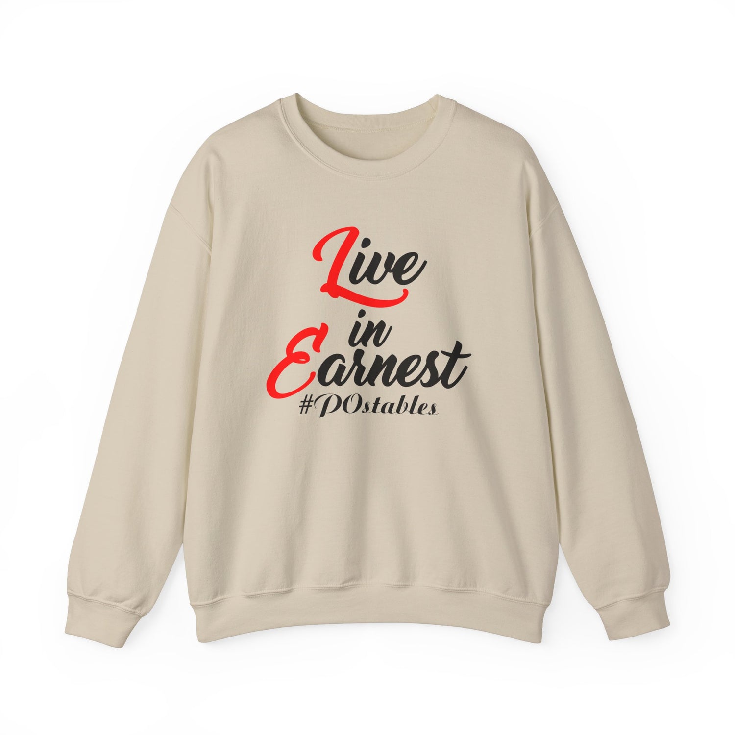 Live in Earnest Unisex Sweatshirt