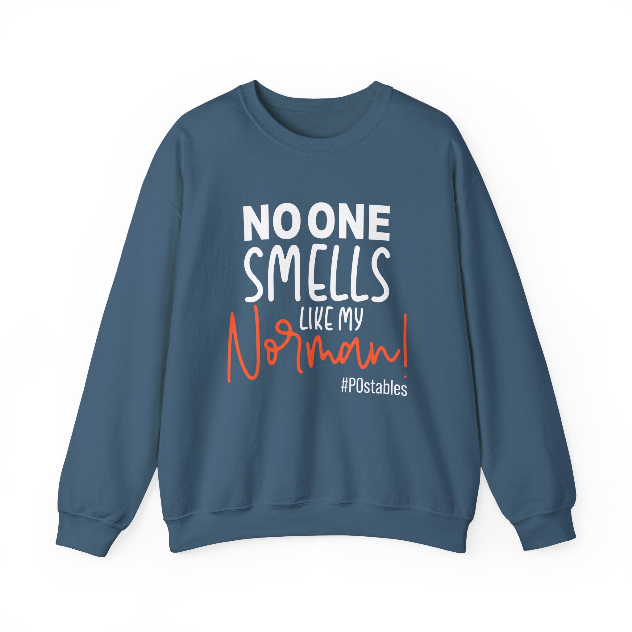 No One Smells Like My Norman Unisex Sweatshirt