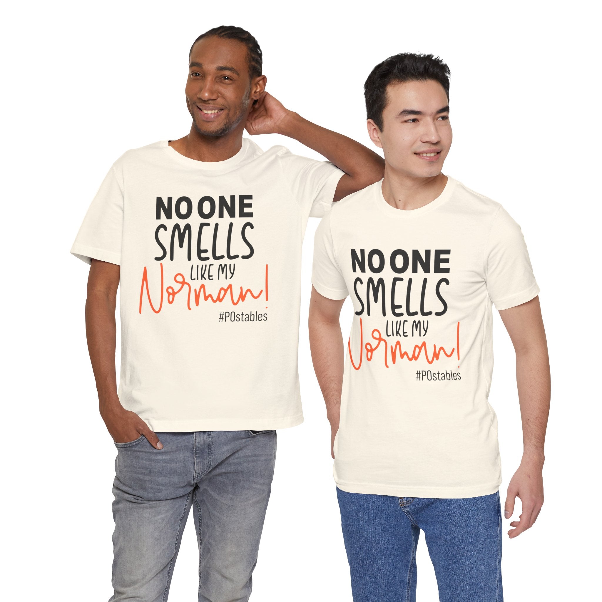 No One Smells Like My Norman Unisex Shirt