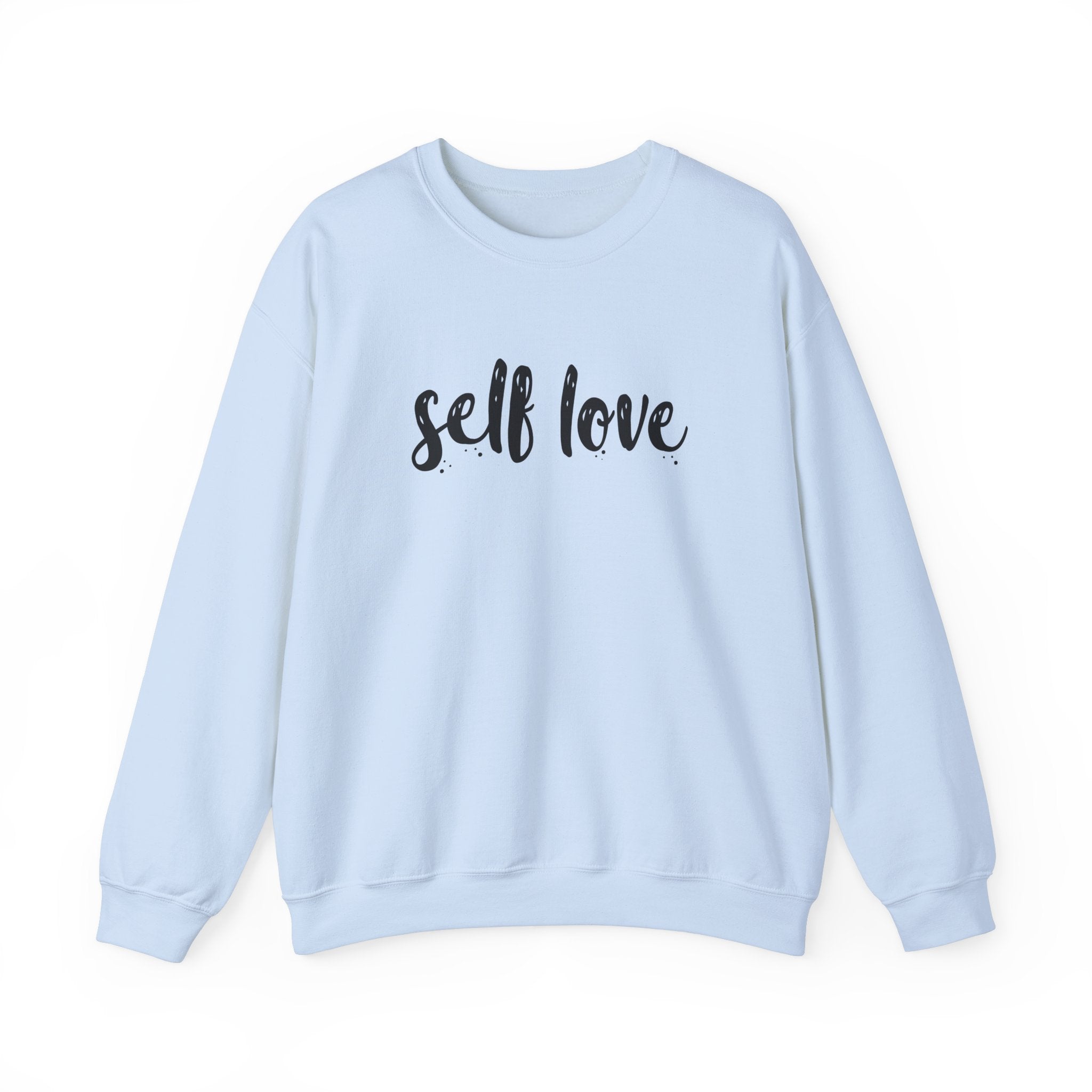 Self Love Unisex Sweatshirt