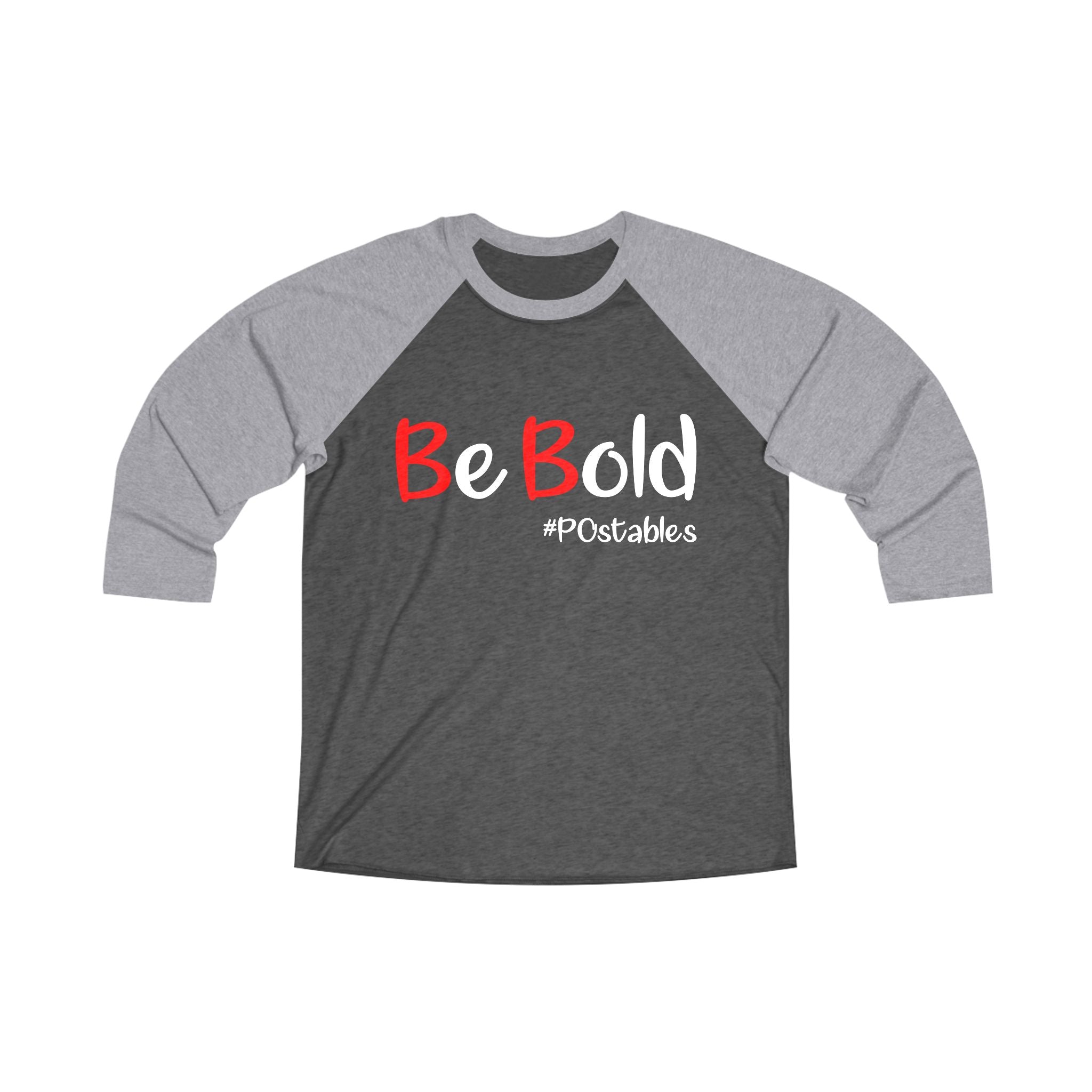 Be Bold Unisex Tri-Blend Raglan Tee for Inspiration