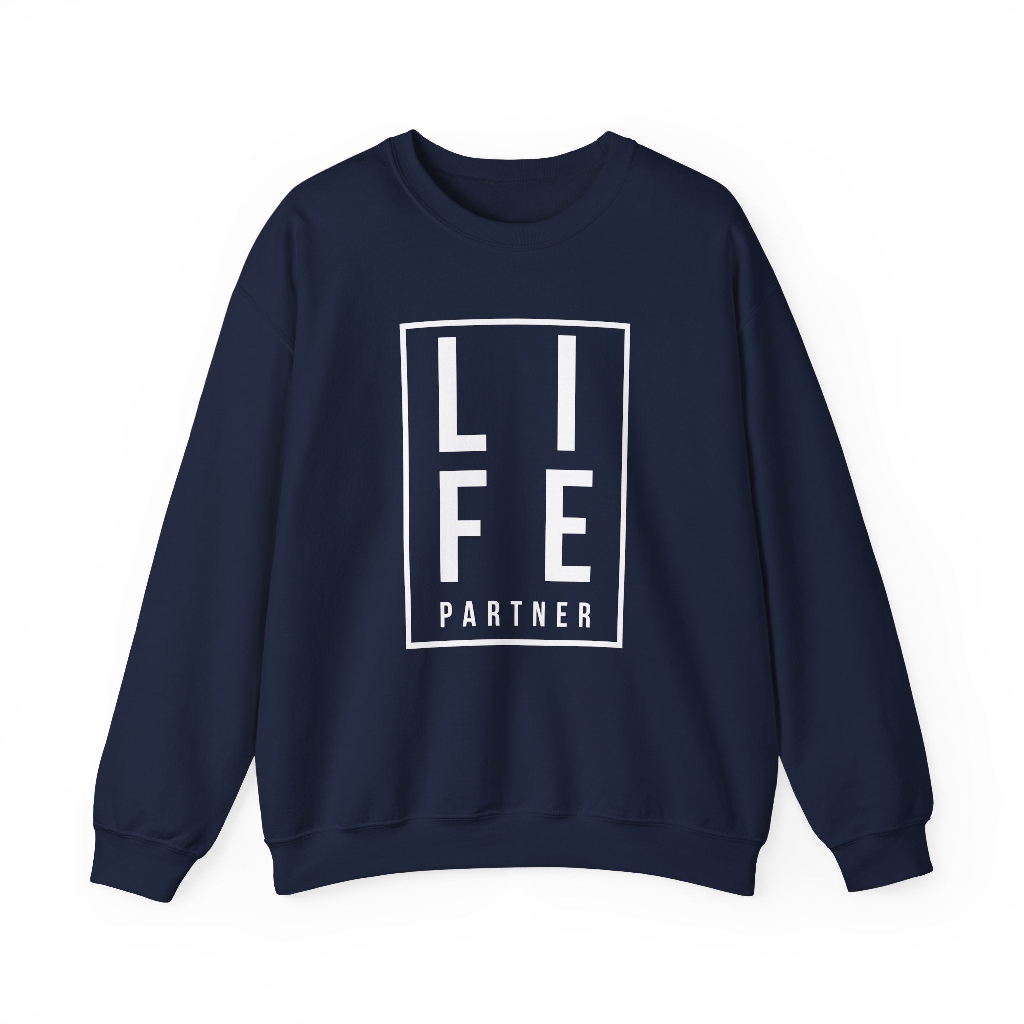 Life Partner Unisex Sweatshirt