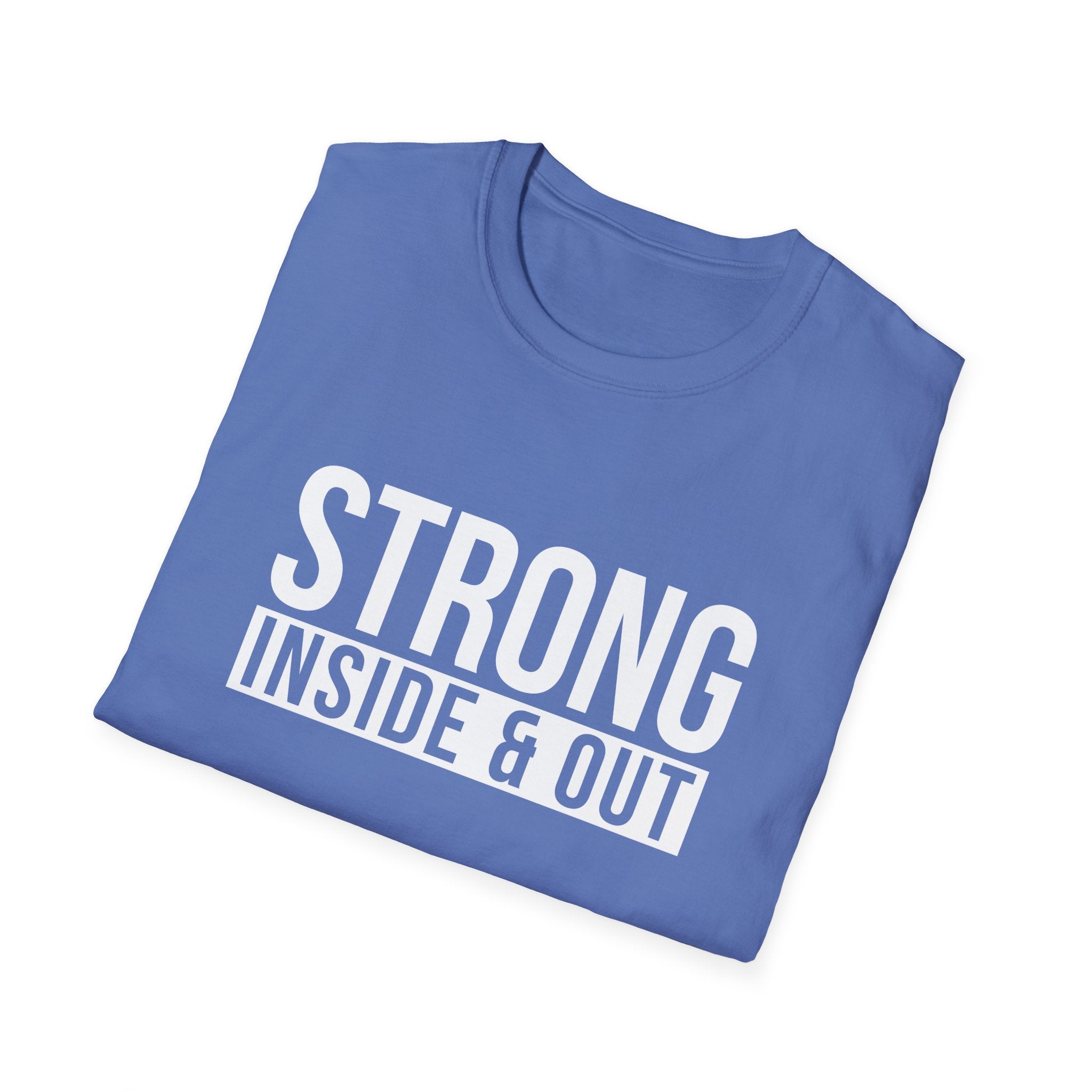 Strong Inside & Out Unisex Shirt