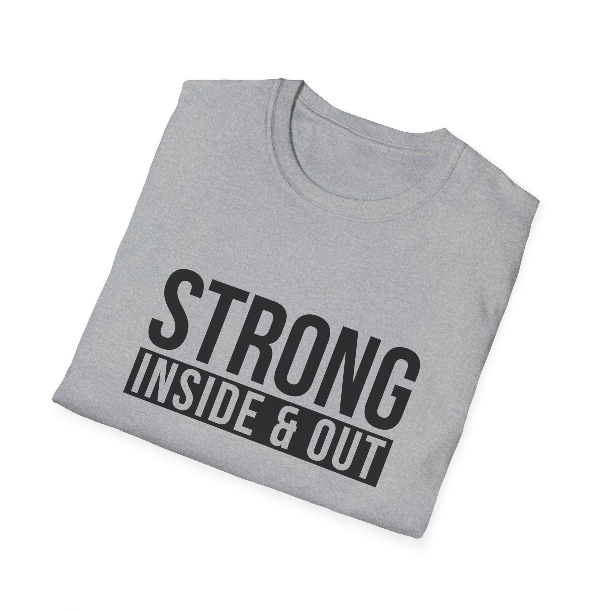 Strong Inside & Out Unisex Shirt