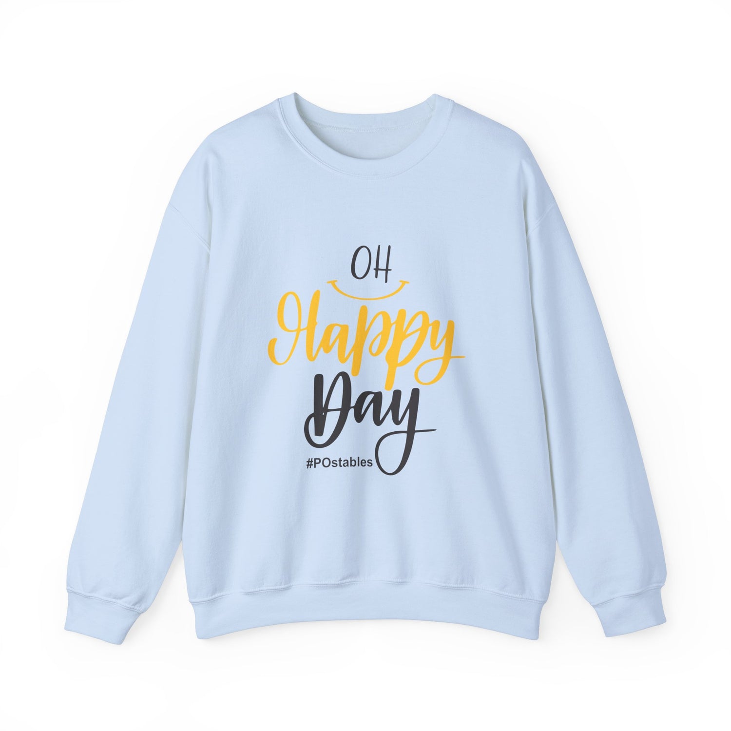 Oh Happy Day Unisex Sweatshirt