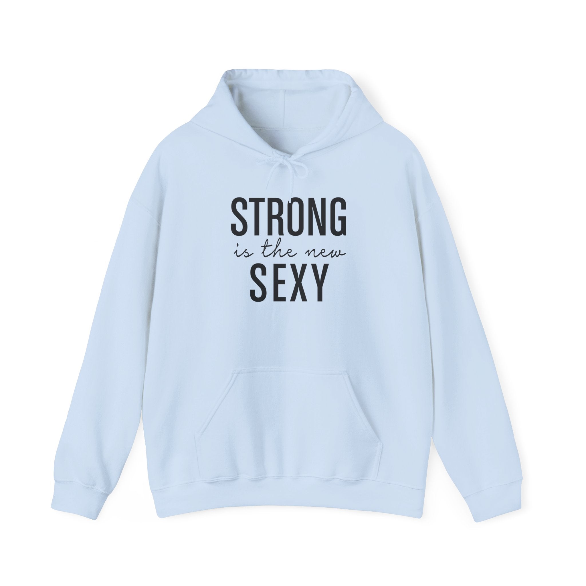 Strong is the New Sexy Hoodie - Unisex Heavy Blend Sweatshirt for Empowerment