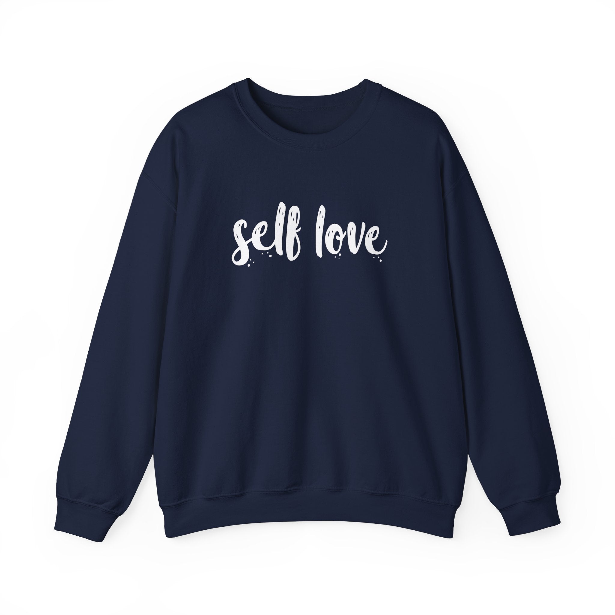 Self Love Unisex Sweatshirt