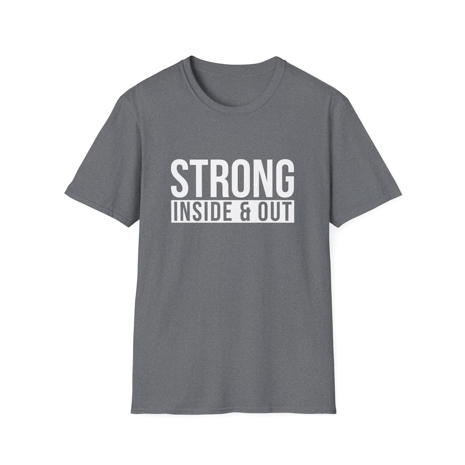 Strong Inside & Out Unisex Shirt