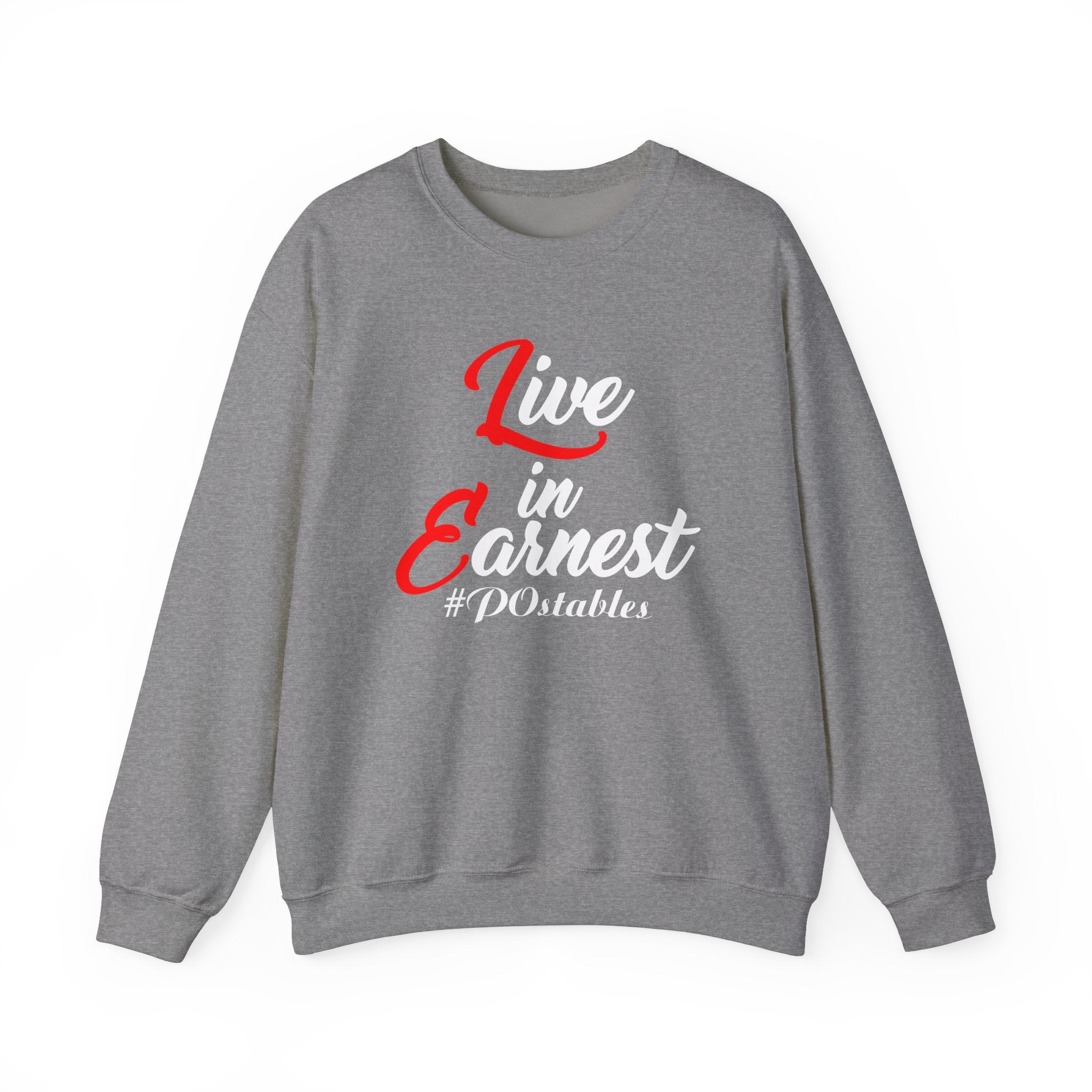 Live in Earnest Unisex Sweatshirt