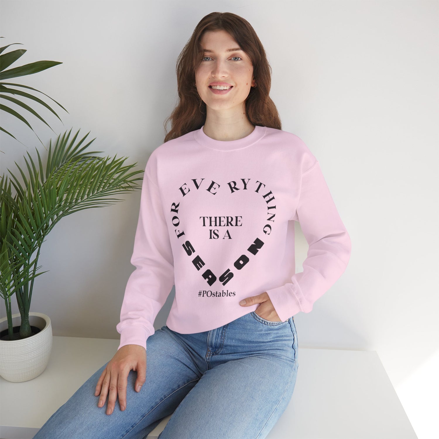 For Everything There is a Season Unisex Sweatshirt