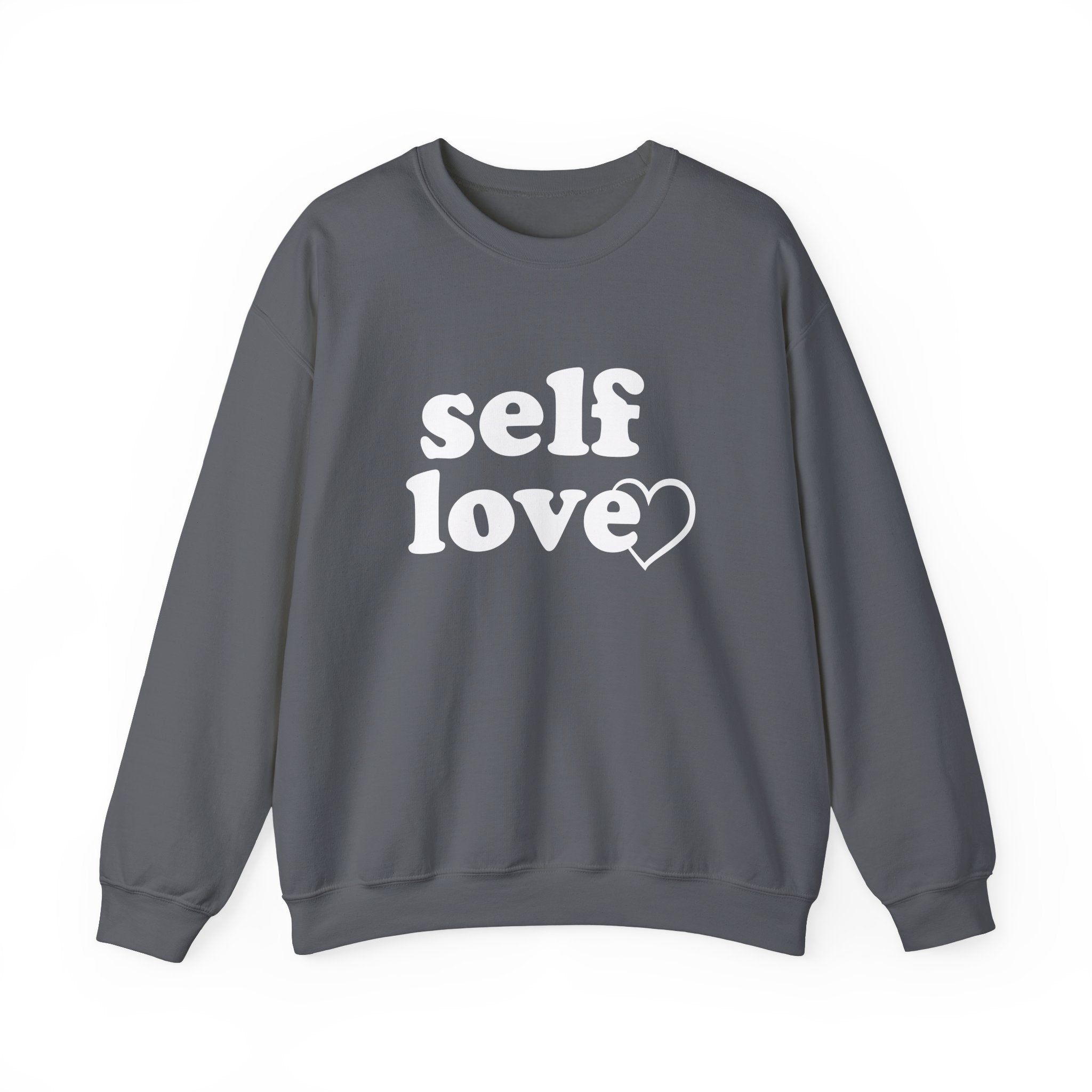 Self Love Unisex Crewneck Sweatshirt - Cozy & Inspirational