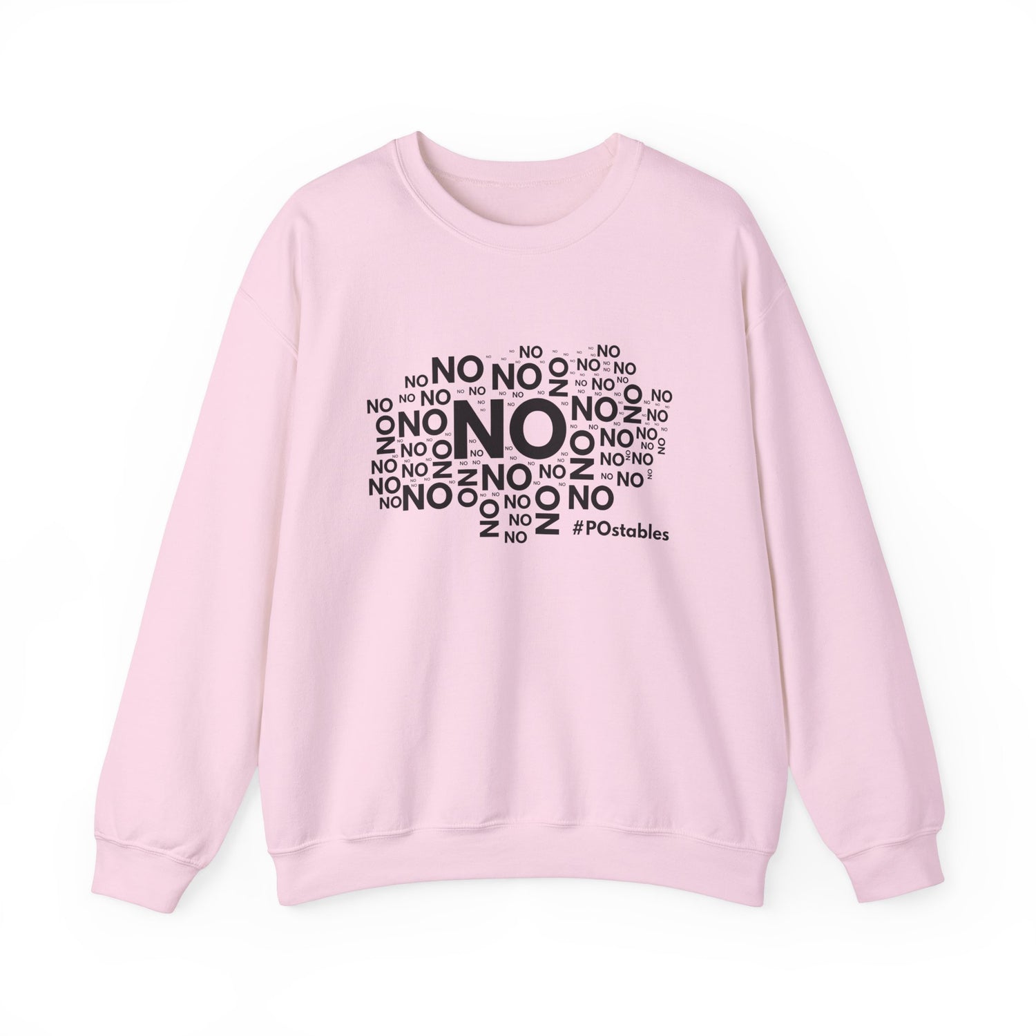 No No No Unisex Sweatshirt