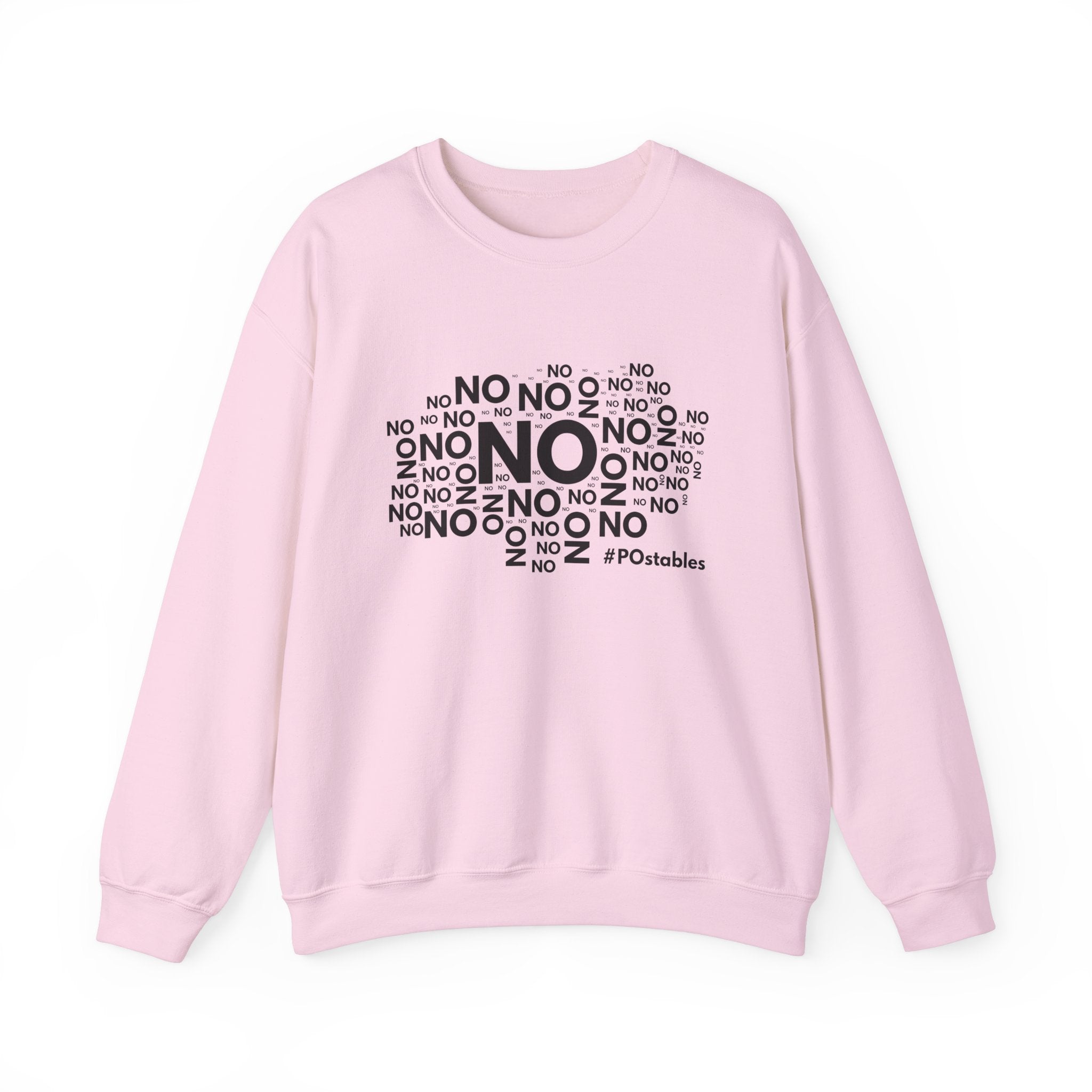 No No No Unisex Sweatshirt